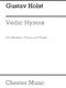 Gustav Holst: Vedic Hymns Op.24 No.7 (Vac. Speech) Voice/Piano: Voice: Vocal