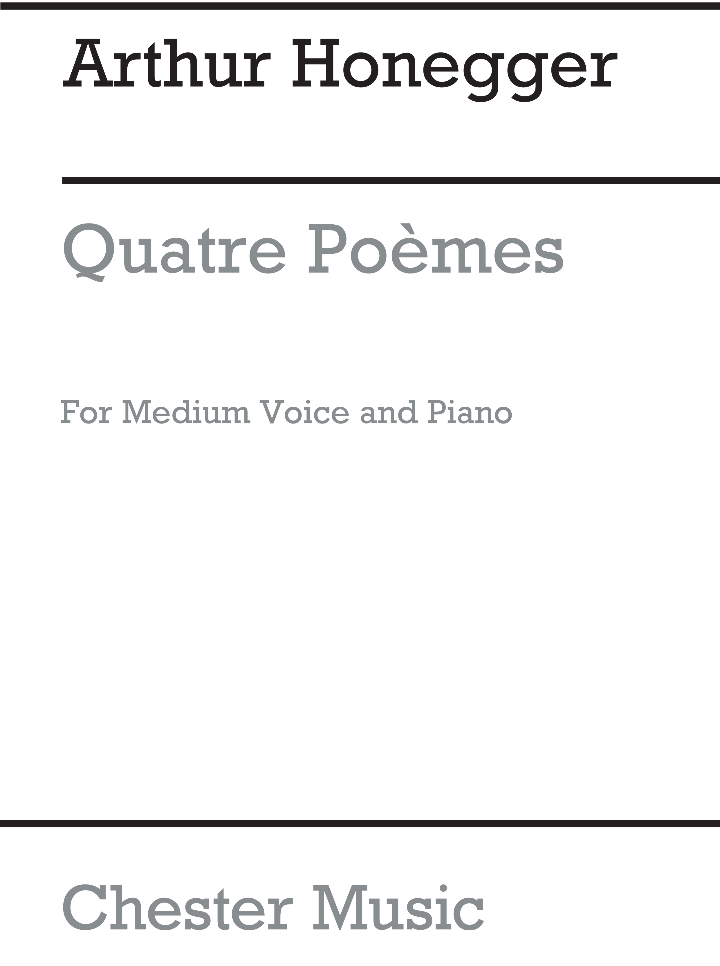 Arthur Honegger: Quatre Poemes for Medium Voice and Piano: Medium Voice: