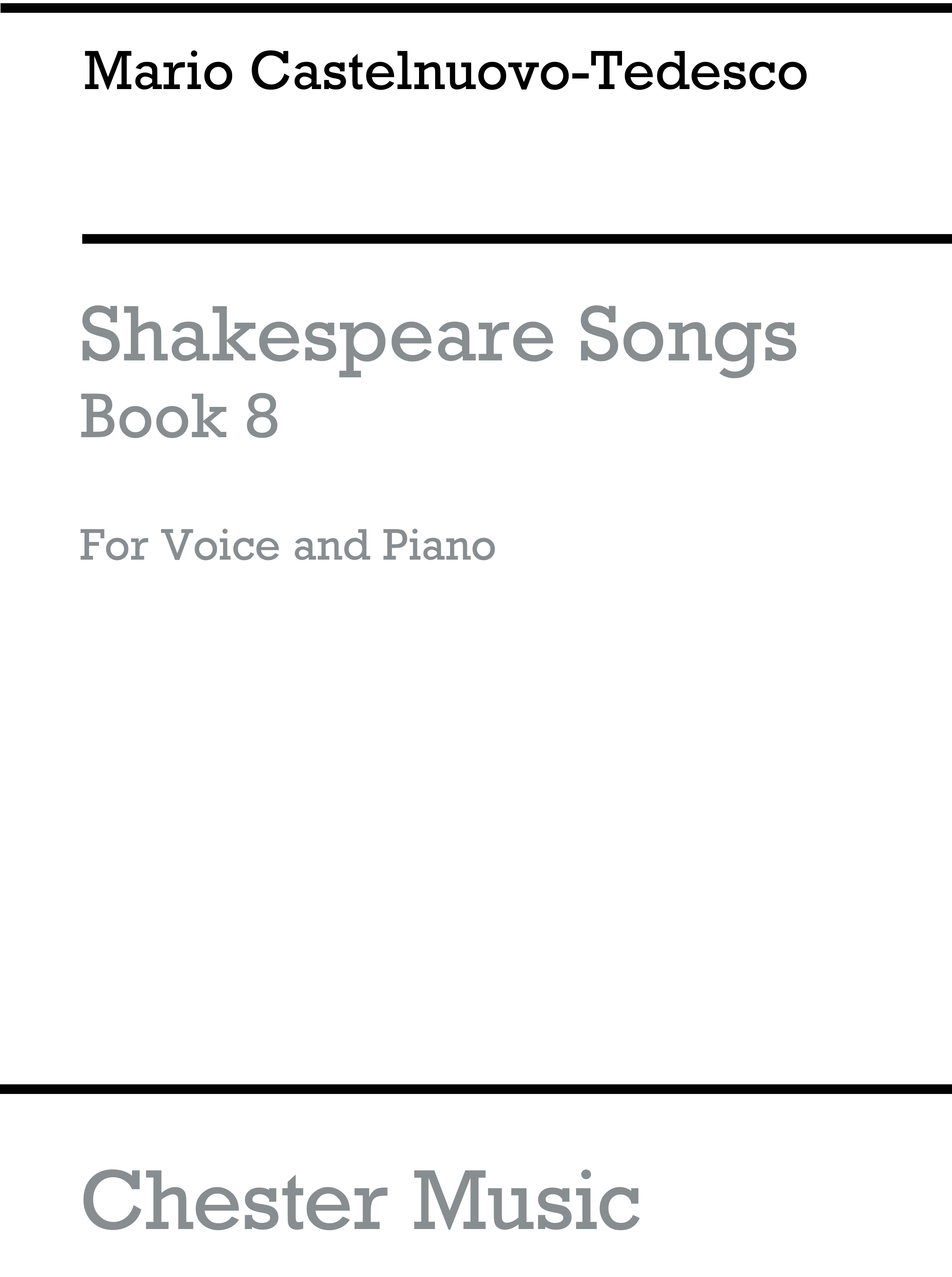 Mario Castelnuovo-Tedesco: Shakespeare Songs Book 8: Voice: Vocal Work