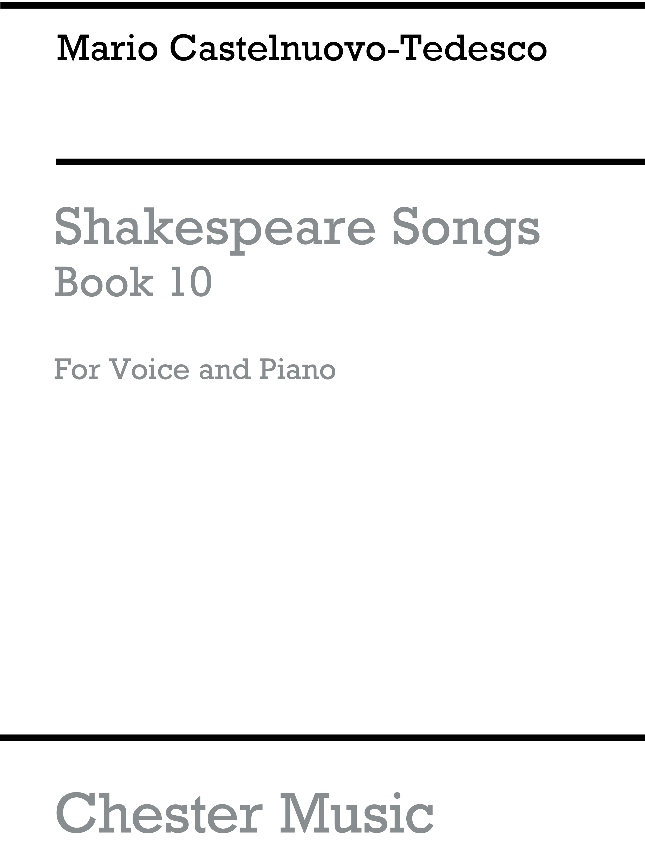 Mario Castelnuovo-Tedesco: Shakespeare Songs Book 10: Voice: Vocal Work