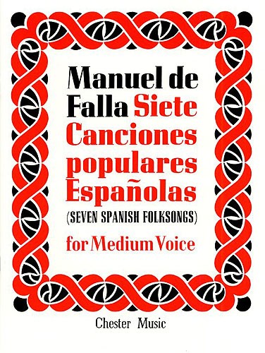 Manuel de Falla: Canciones Populares Espanolas(7): Medium Voice: Mixed Songbook