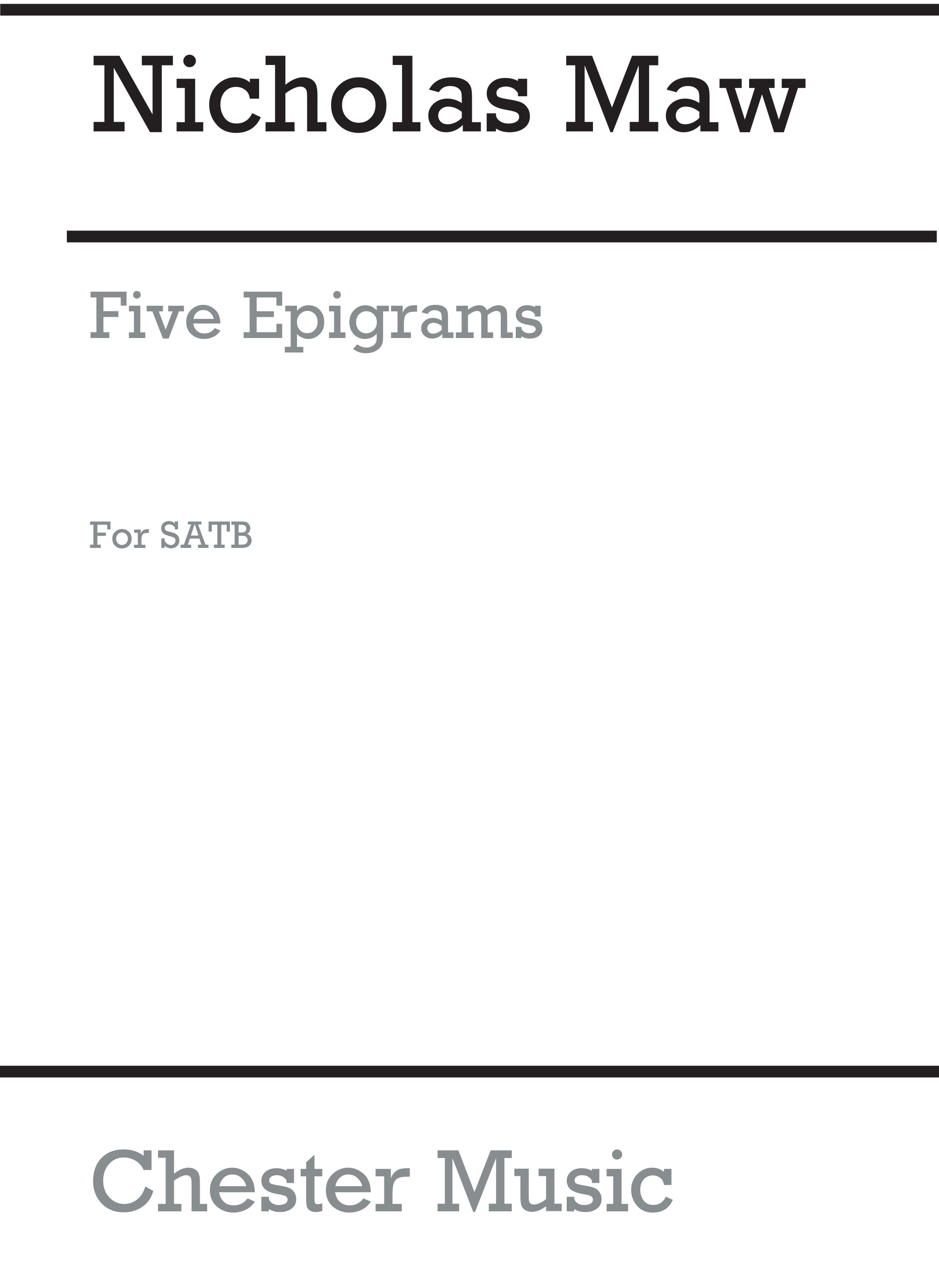 Nicholas Maw: Five Epigrams For Mixed Voices: SATB: Vocal Score