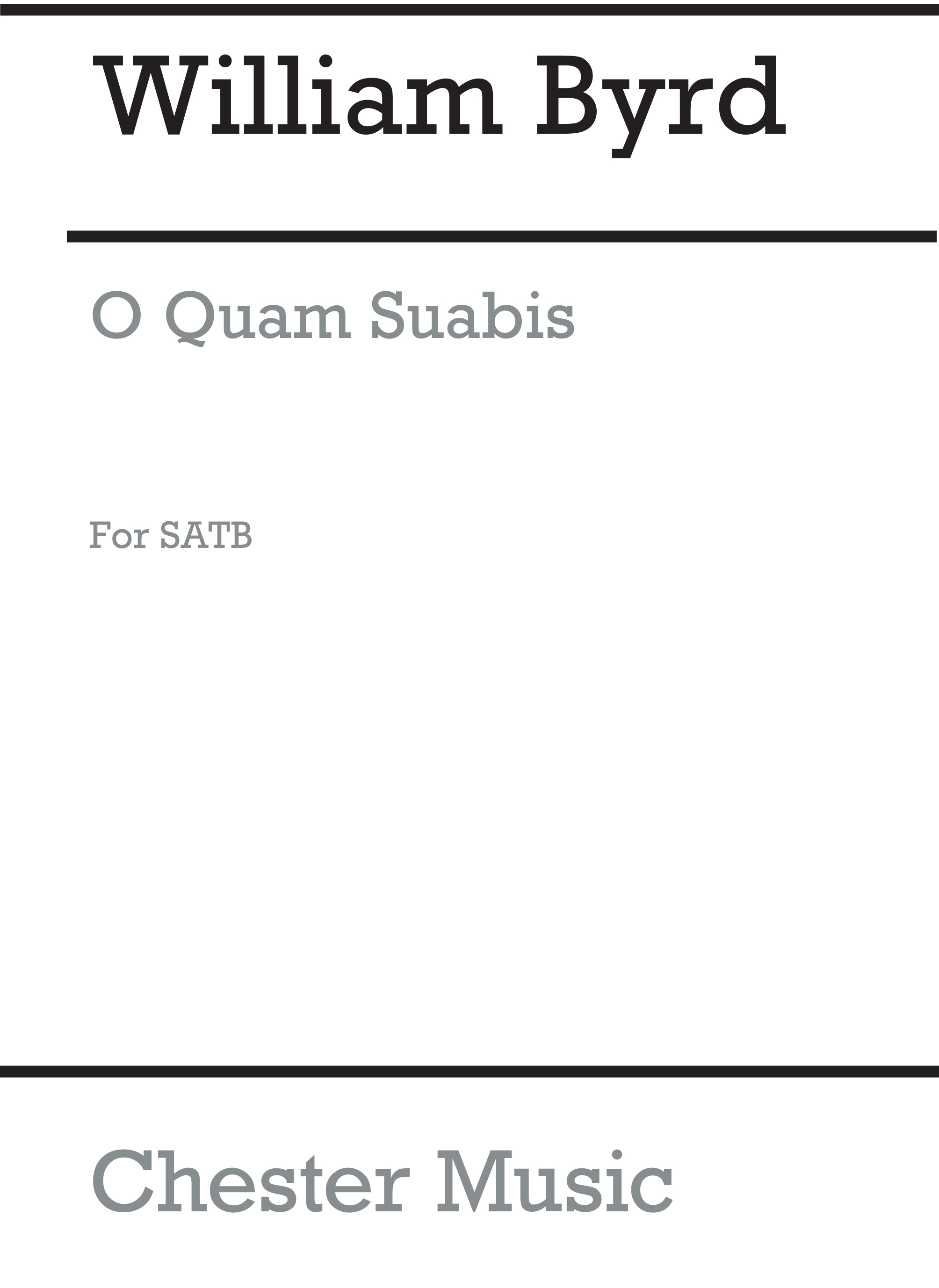 William Byrd: O Quam Suavis (Collins) Satb (L): SATB: Vocal Score