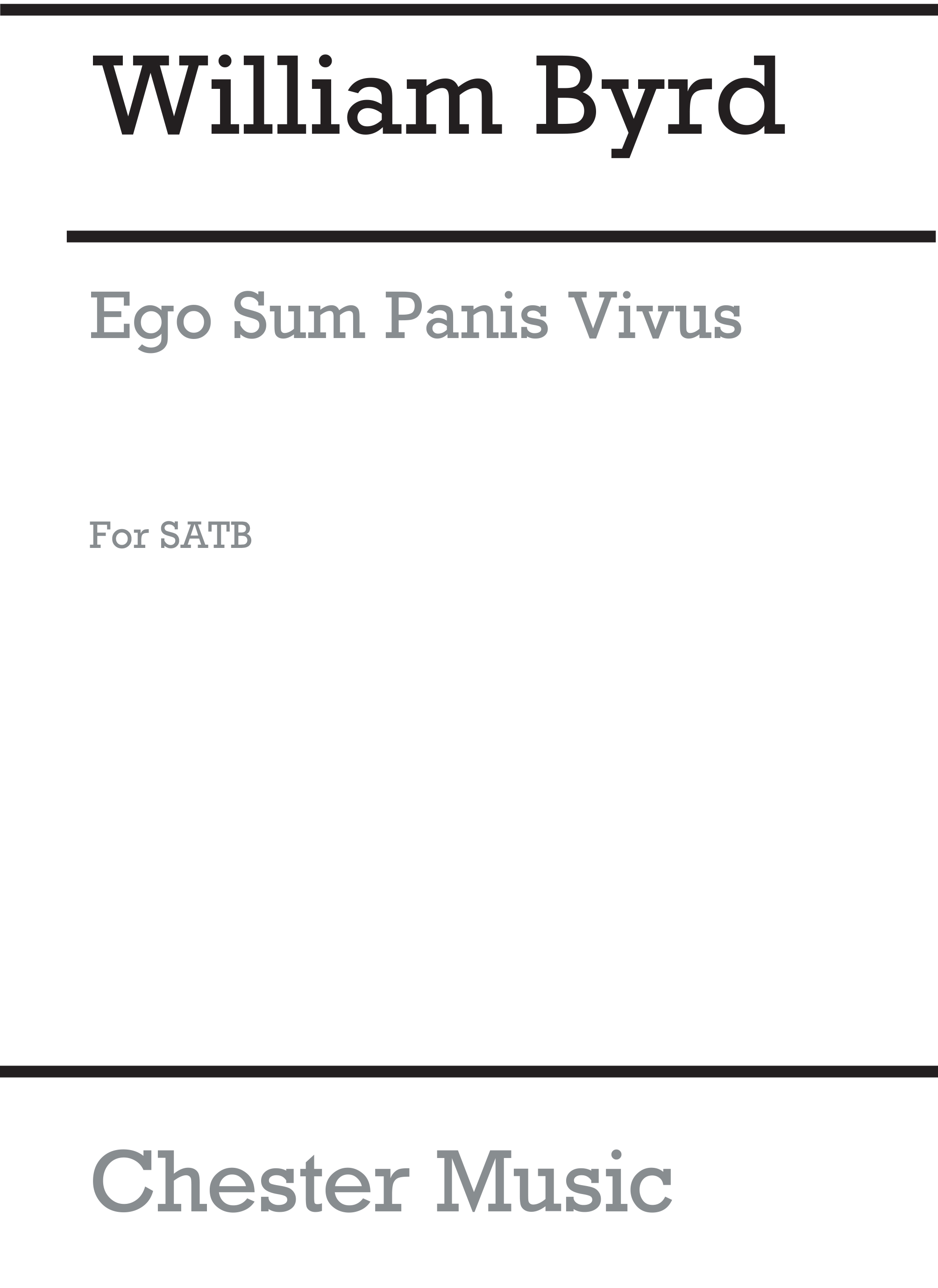 William Byrd: Ego Sum Panis Vivus (Collins) Satb (L): SATB: Vocal Score