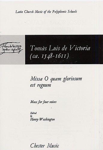 Toms Luis de Victoria: Missa O Quam Gloriosum Est Regnum: SATB: Vocal Score