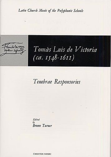 Toms Luis de Victoria: Tenebrae Responsories: SATB: Vocal Score