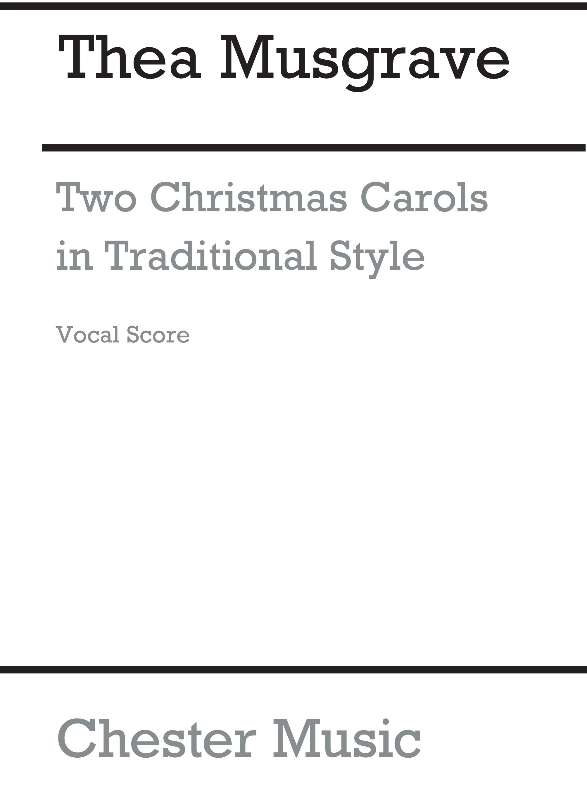 Thea Musgrave: Two Christmas Carols In Traditional Style: 2-Part Choir: