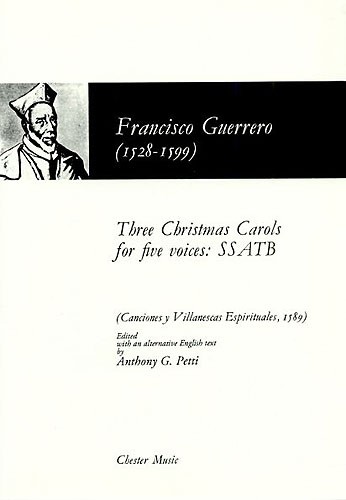 Francisco Guerrero: Three Christmas Carols For Five Voices: SATB: Vocal Score