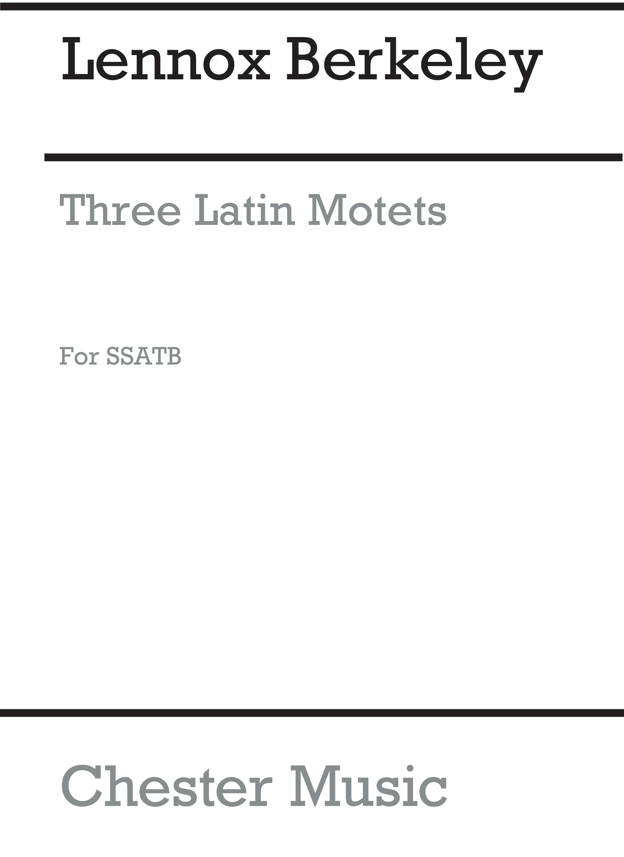 Lennox Berkeley: Three Latin Motets Op.83 No.1: SATB: Vocal Score