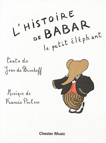 Francis Poulenc: L'Histoire De Babar: Voice: Instrumental Work