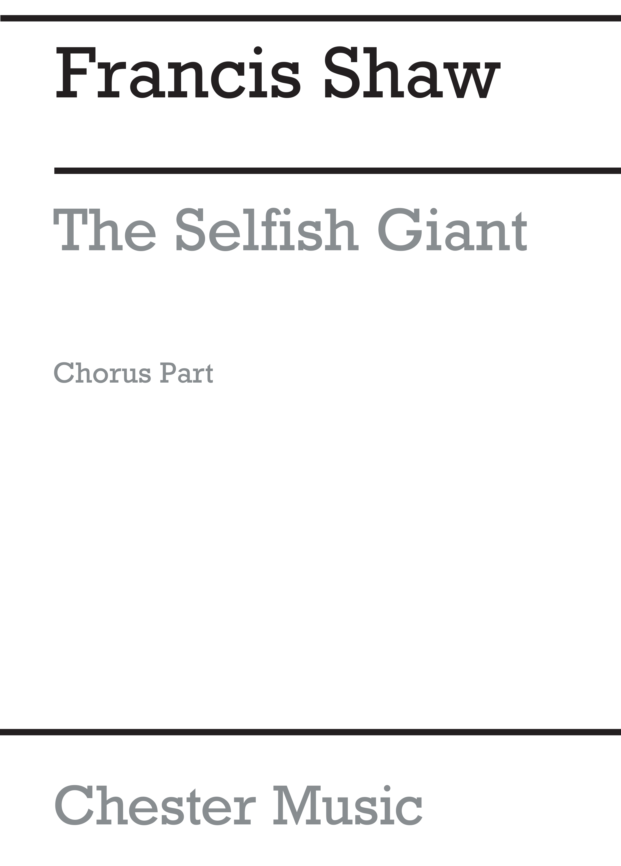 Francis Shaw Michael Ffinch: The Selfish Giant (Chorus Part): Melody & Lyrics: