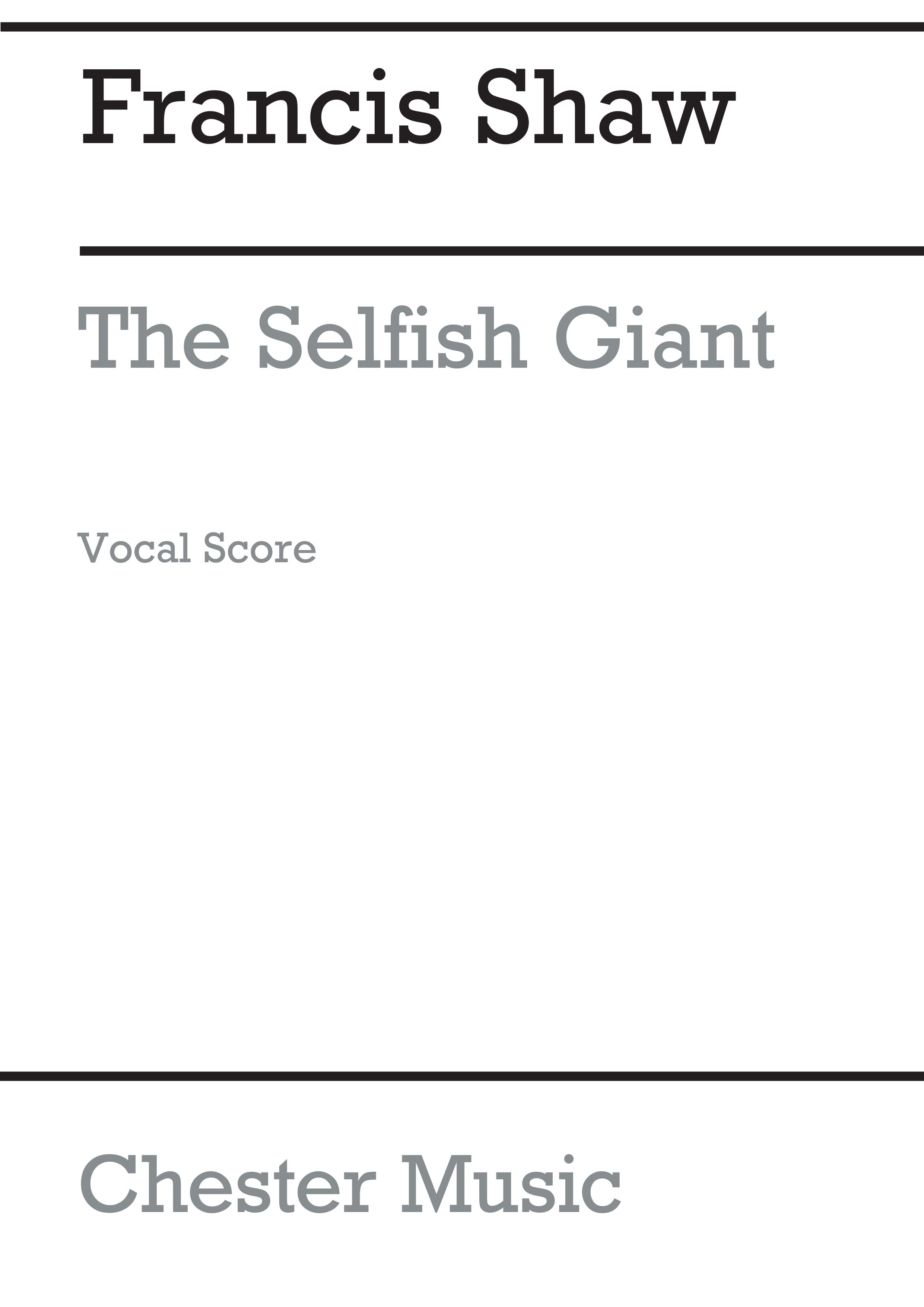 Francis Shaw: The Selfish Giant: Mixed Choir: Vocal Score
