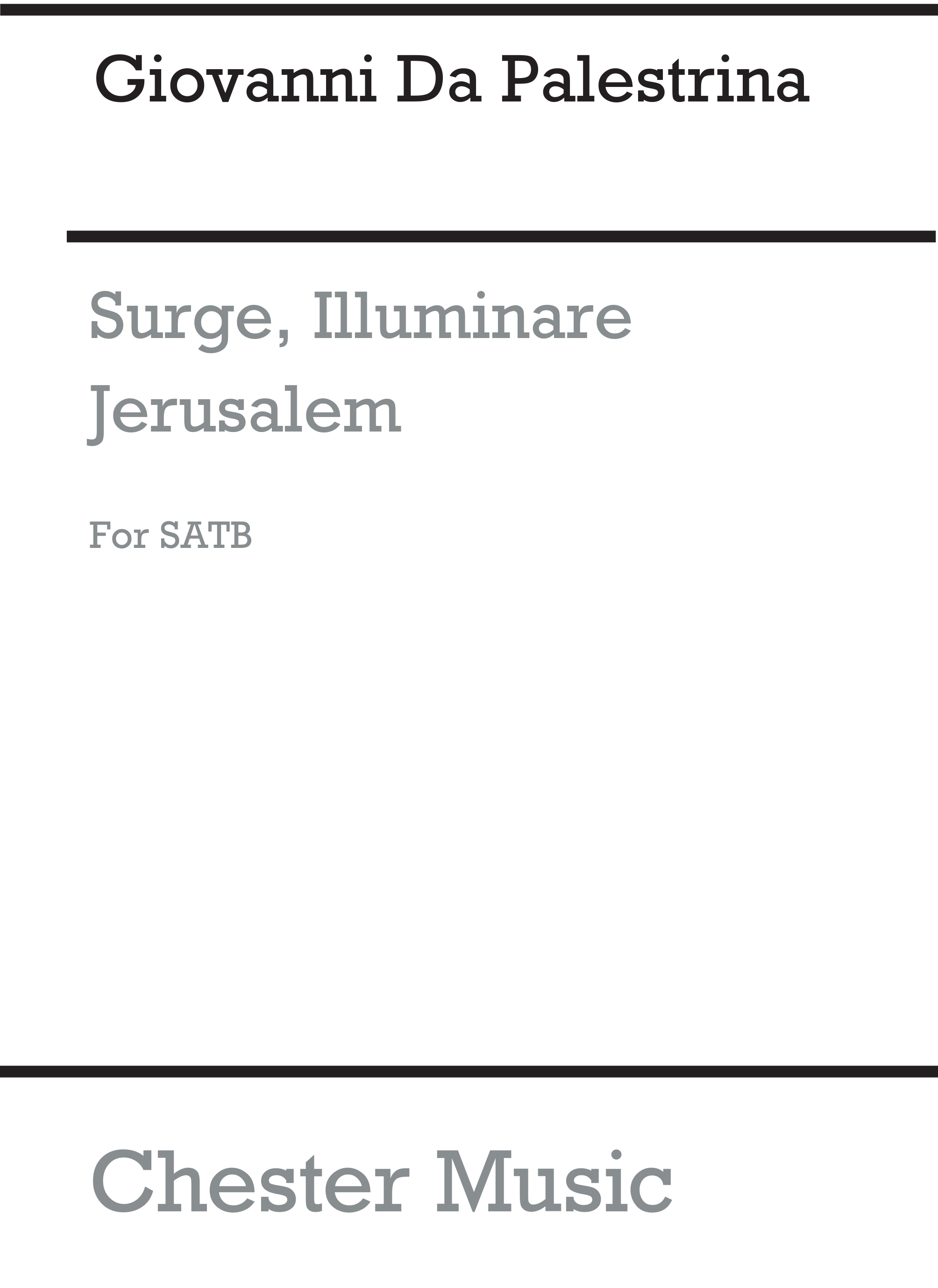 Giovanni Palestrina: Surge  Illuminare Jerusalem (Petti): SATB: Vocal Score