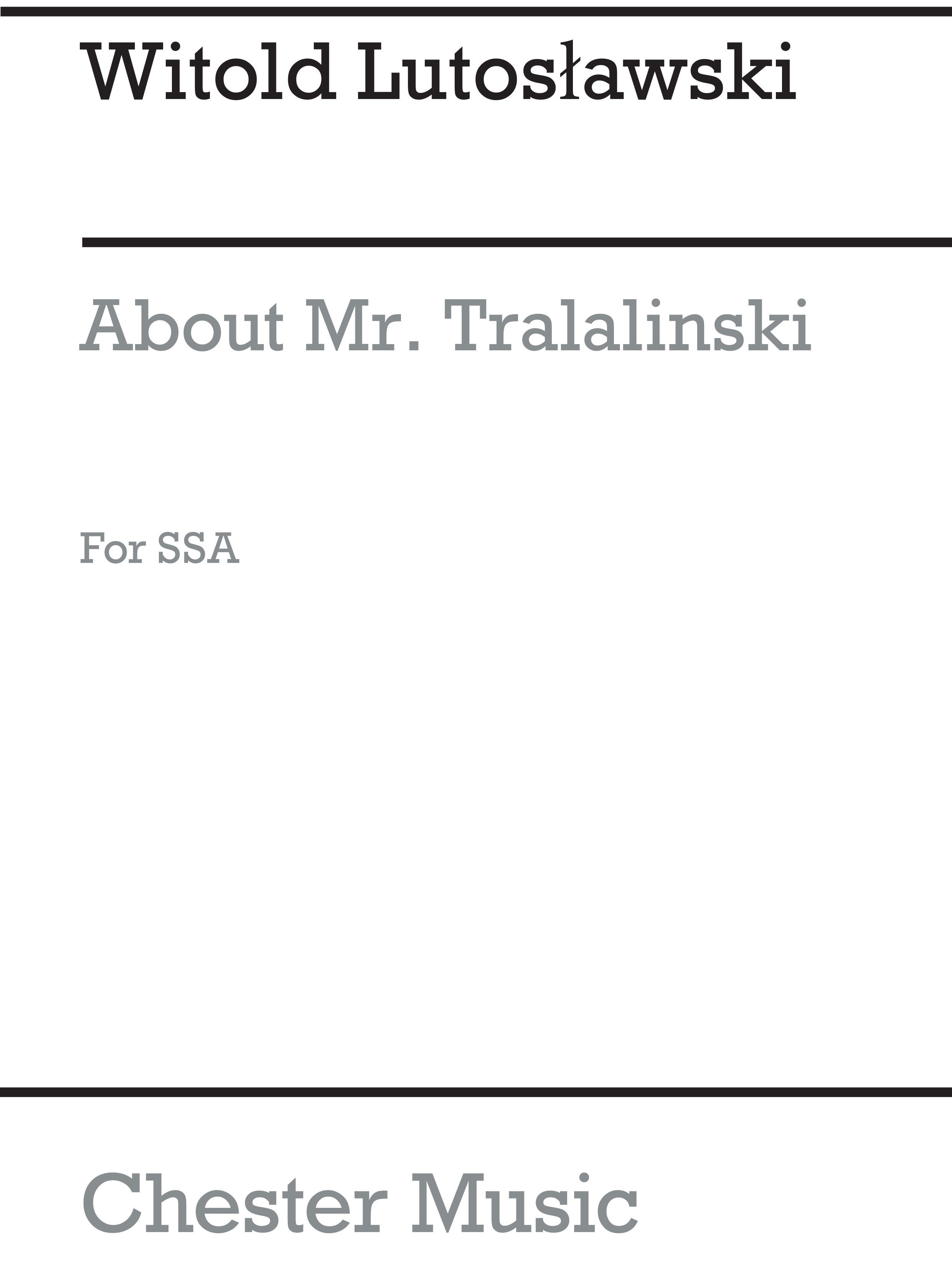 Witold Lutoslawski: About Mr Tralalinski: SSA: Vocal Score
