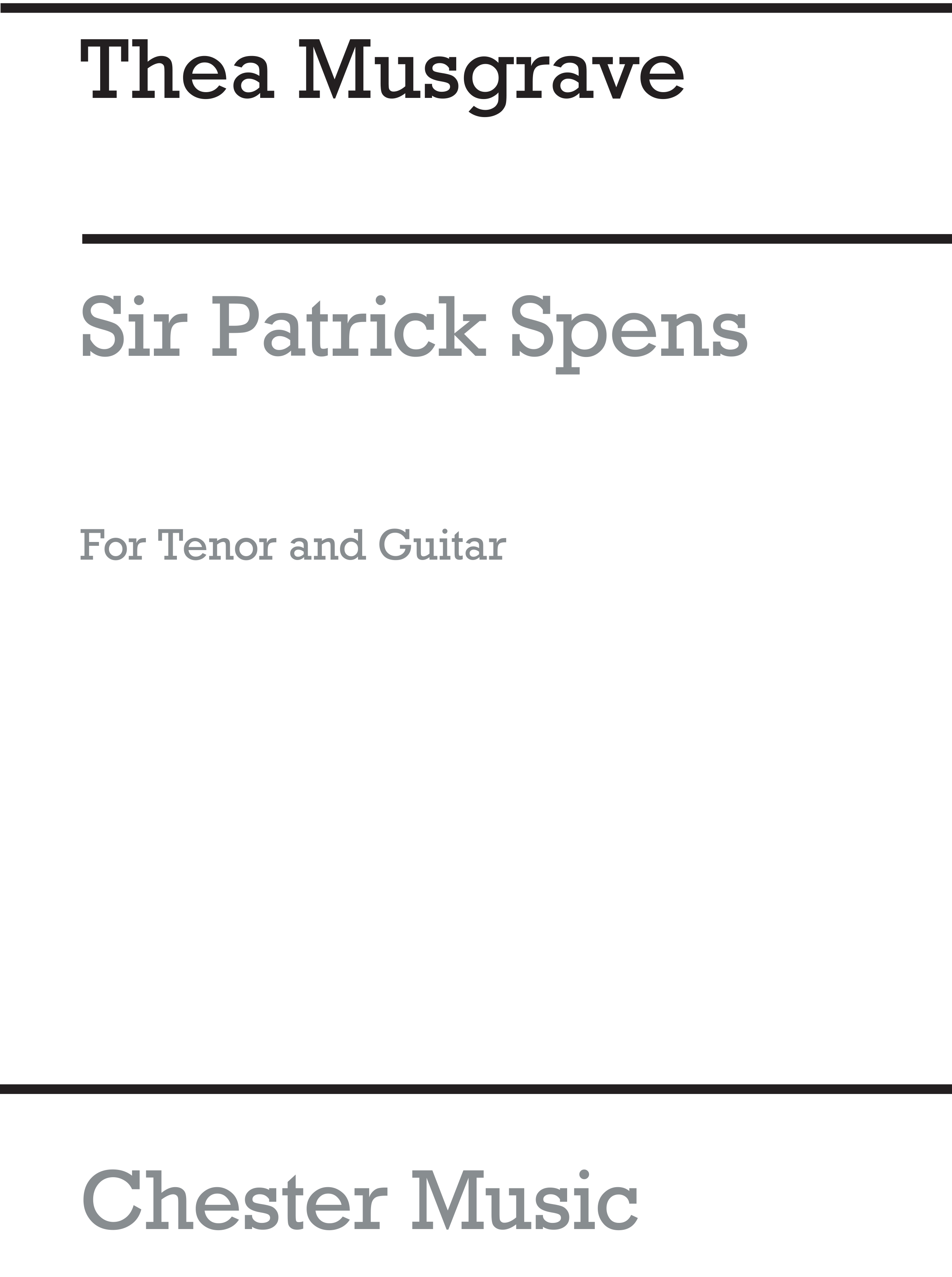 Thea Musgrave: Sir Patrick Spens for Tenor with Guitar: Tenor: Instrumental Work
