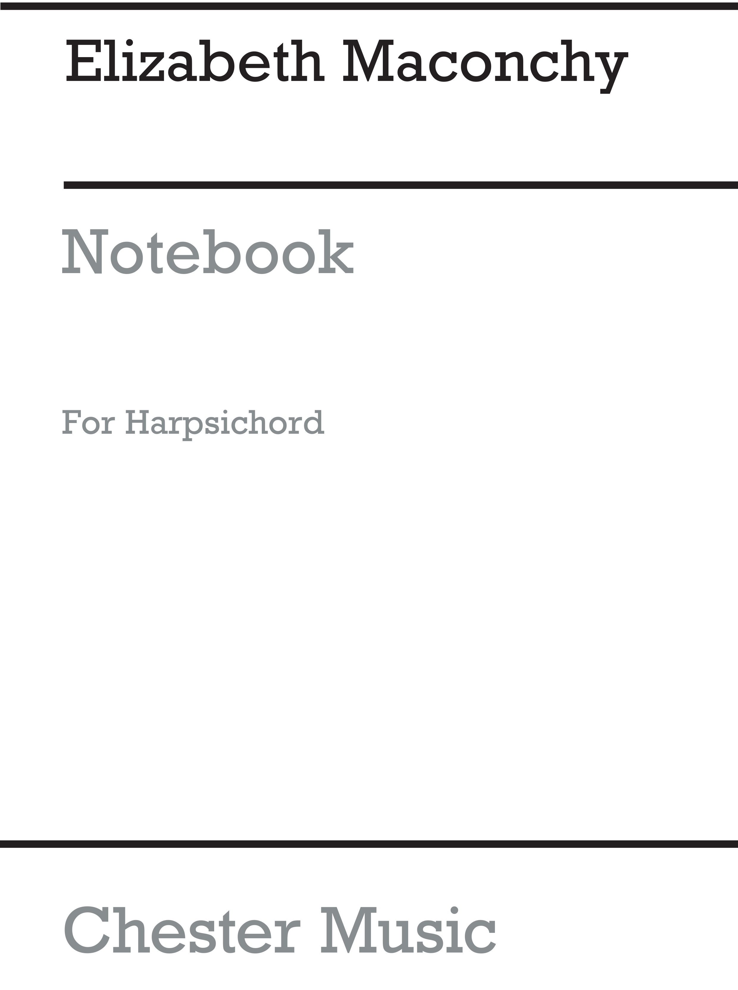 Elizabeth Maconchy: Elizabeth Maconchy Notebook For Harpsichord: Harpsichord: