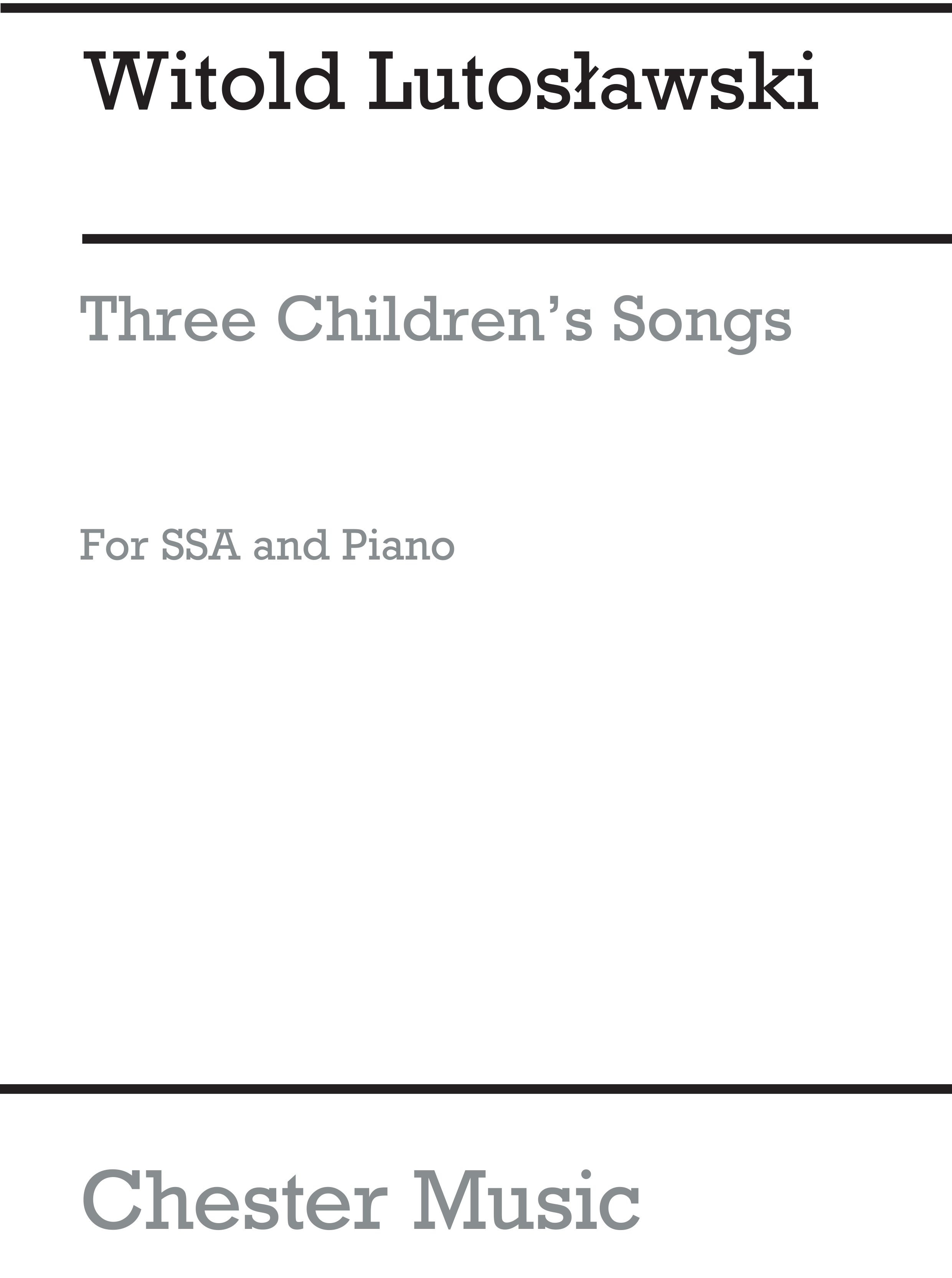 Witold Lutoslawski: Three children's Songs: SSA: Vocal Score