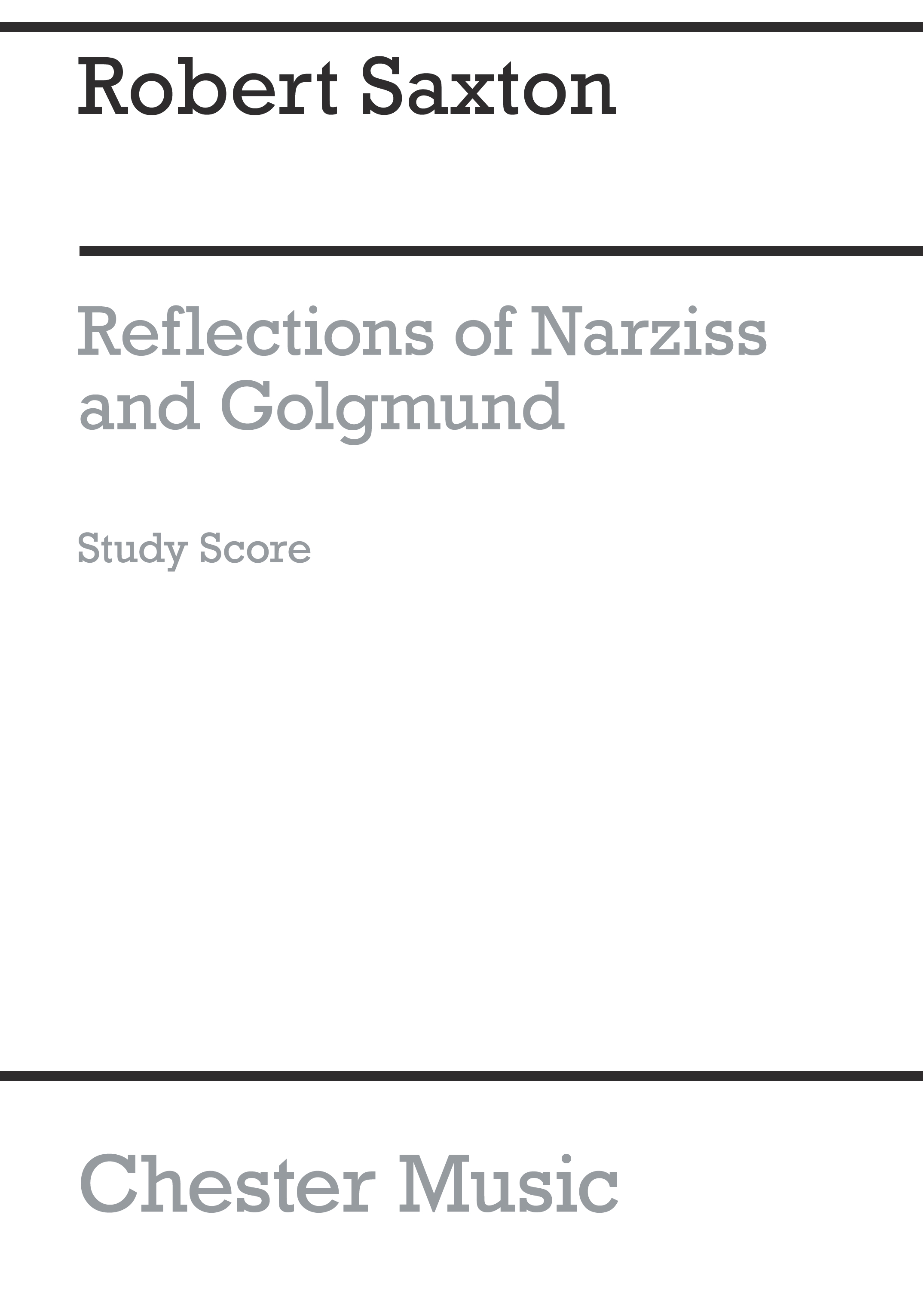 Robert Saxton: Reflections Of Narziss And Goldmund: Chamber Ensemble: Study