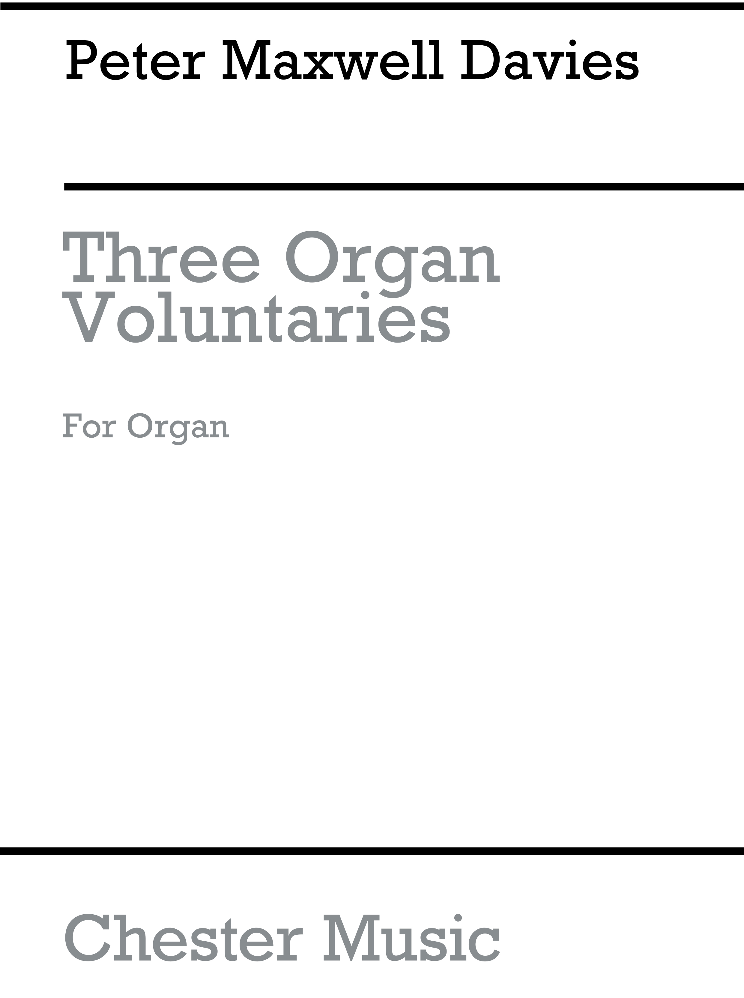 Peter Maxwell Davies: Three Organ Voluntaries: Organ: Instrumental Work