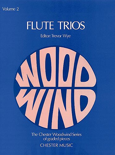 Trevor Wye: Flute Trios 2: Flute: Score and Parts