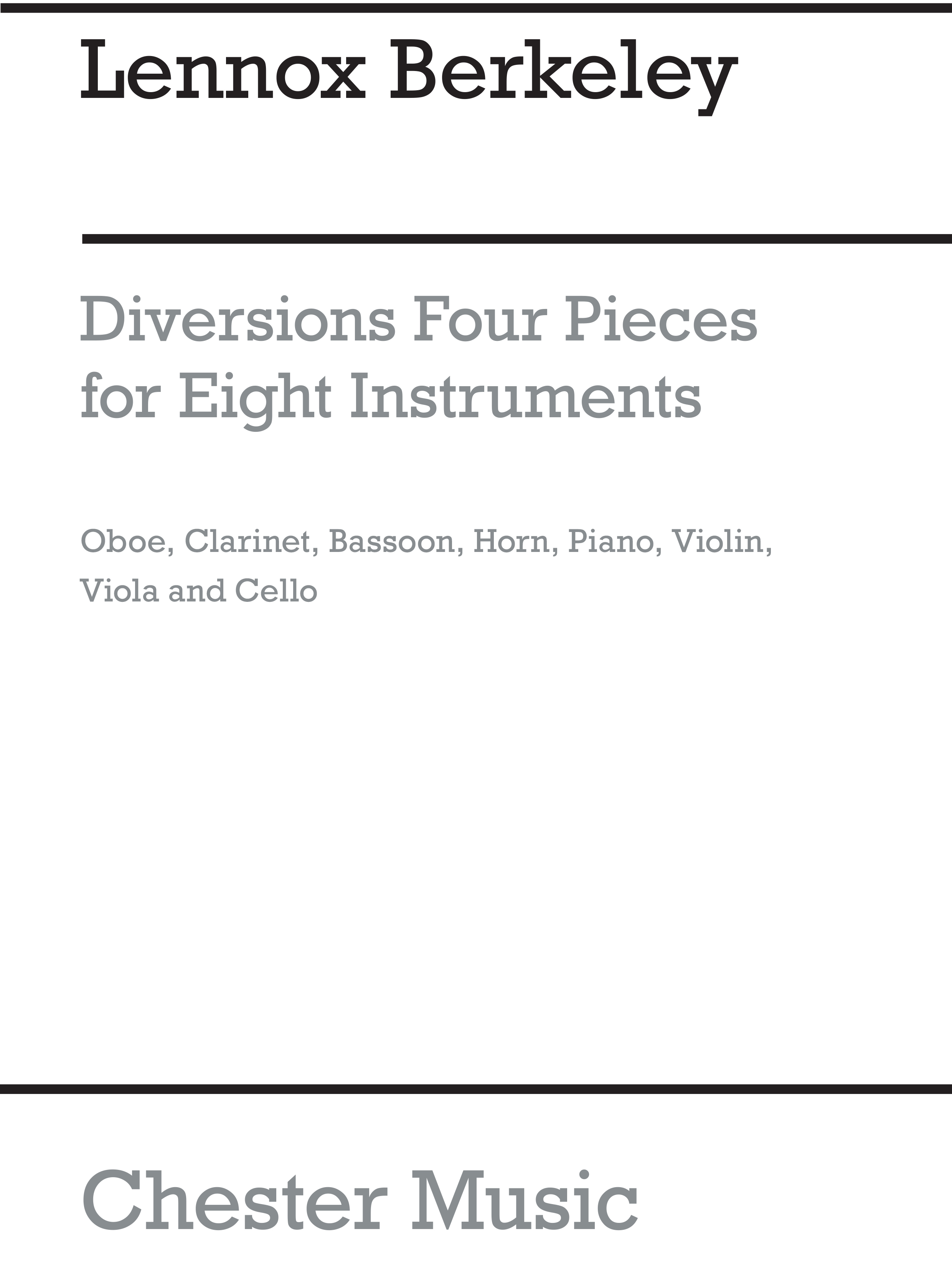 Lennox Berkeley: Diversions Four Pieces For Eight Instruments Op 63: Chamber