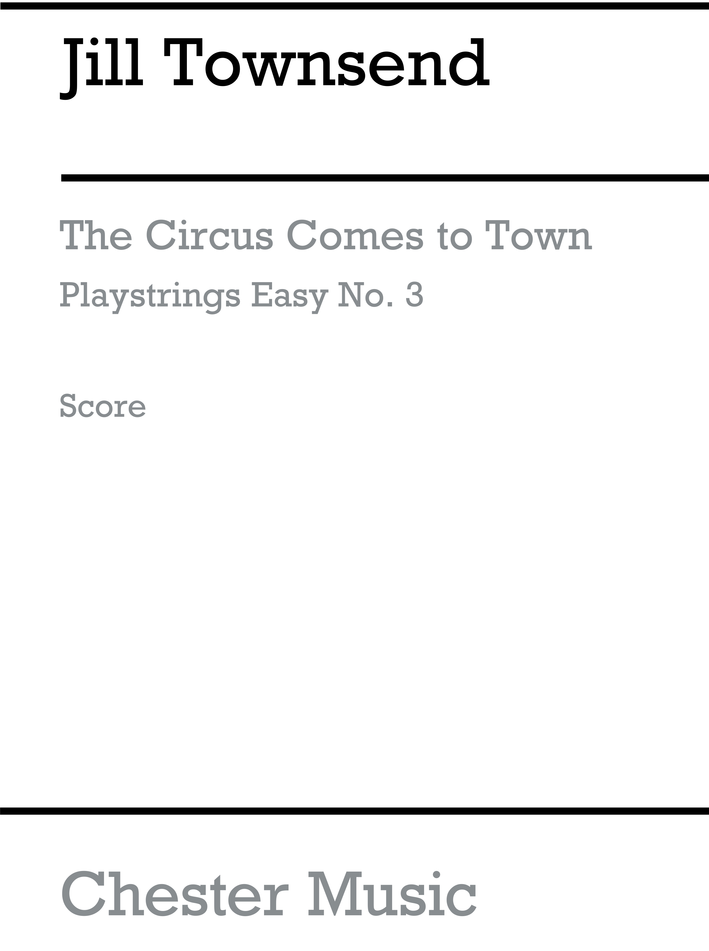 Jill Townsend: Playstrings Easy No. 3 - Circus Comes To Town: Orchestra: Score