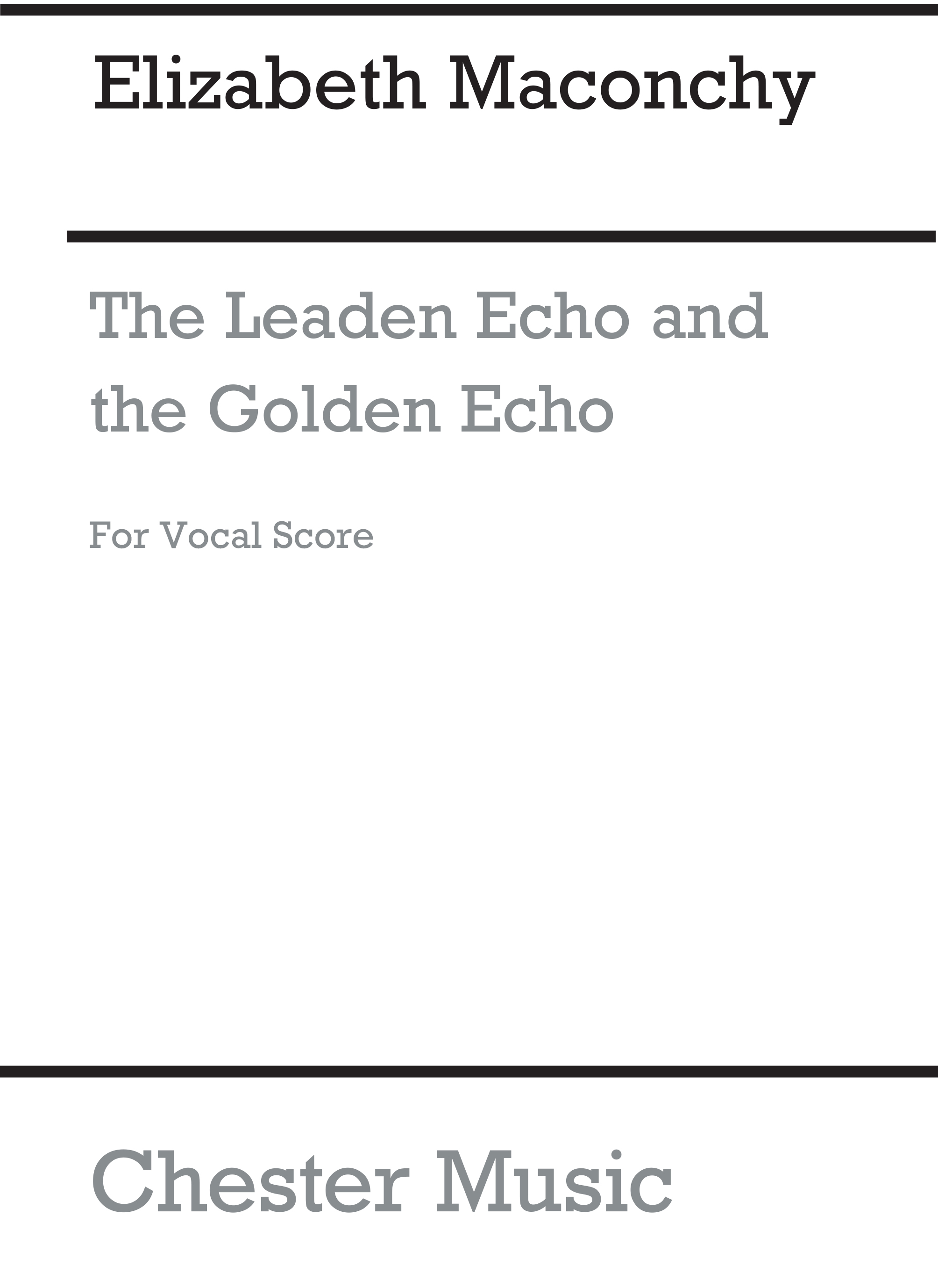 Elizabeth Maconchy: The Leaden Echo And Golden Echo: Chamber Ensemble: Vocal