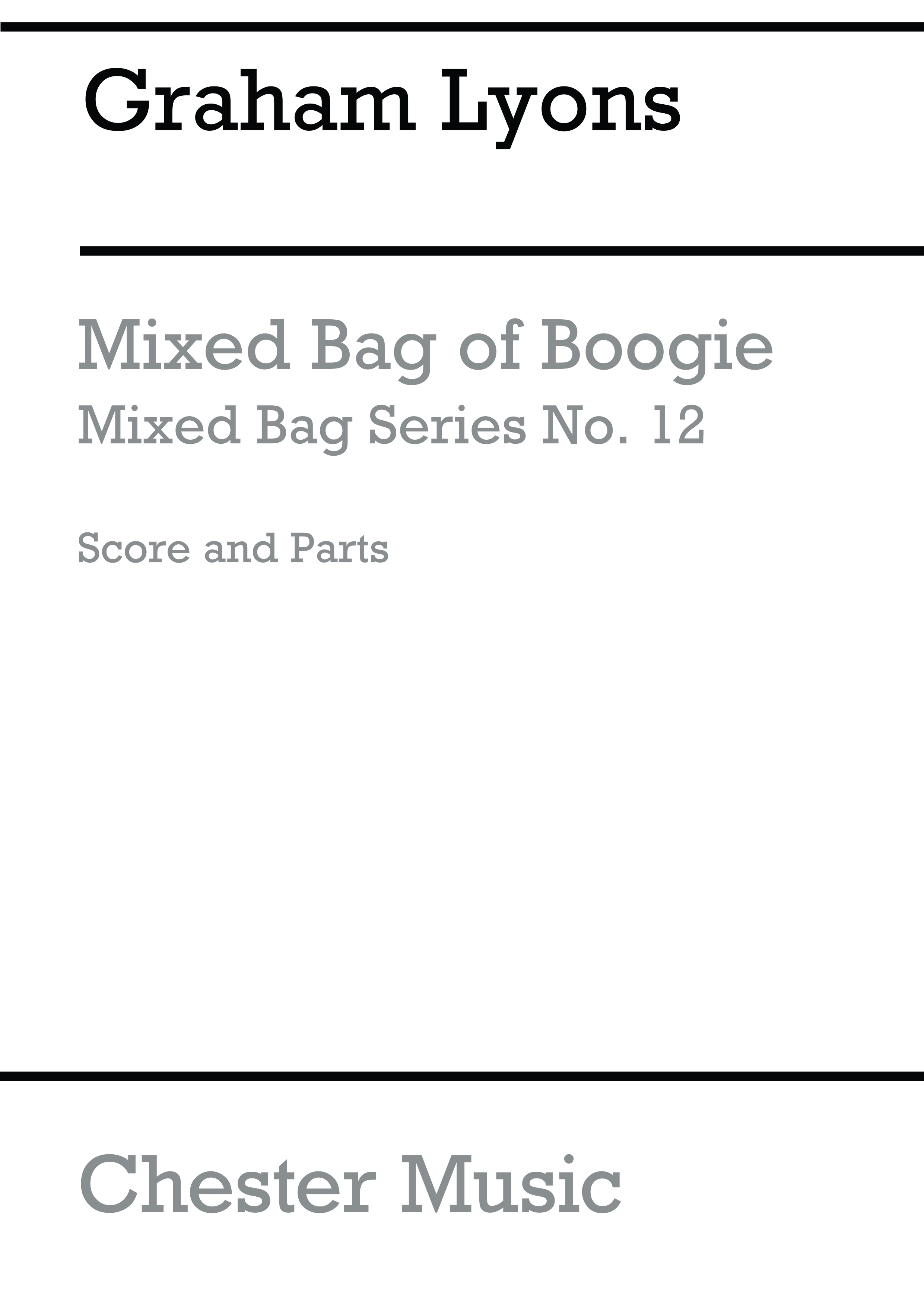 Graham Lyons: Mixed Bag Of Boogie: Wind Ensemble: Score and Parts