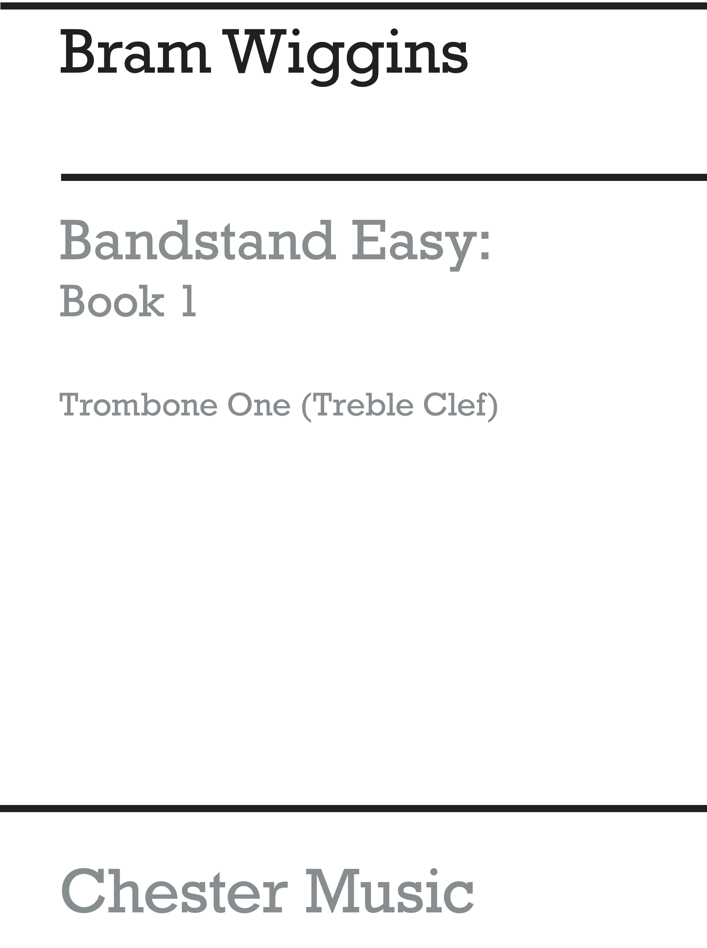 Bram Wiggins: Bandstand Easy Book 1 (Trombone 1 TC): Concert Band: Part