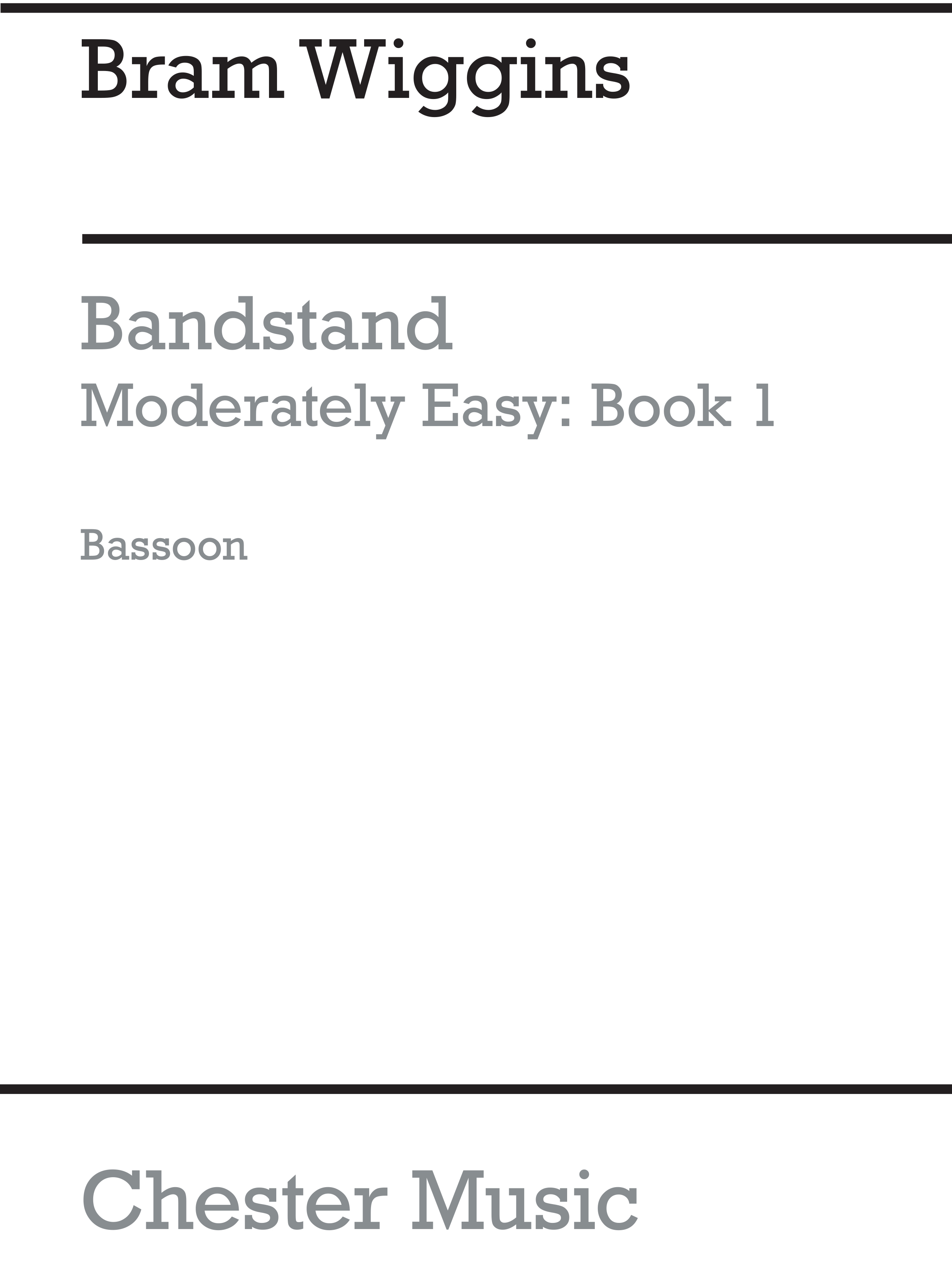 Bram Wiggins: Bandstand Moderately Easy Book 1 (Bassoon): Concert Band: Part