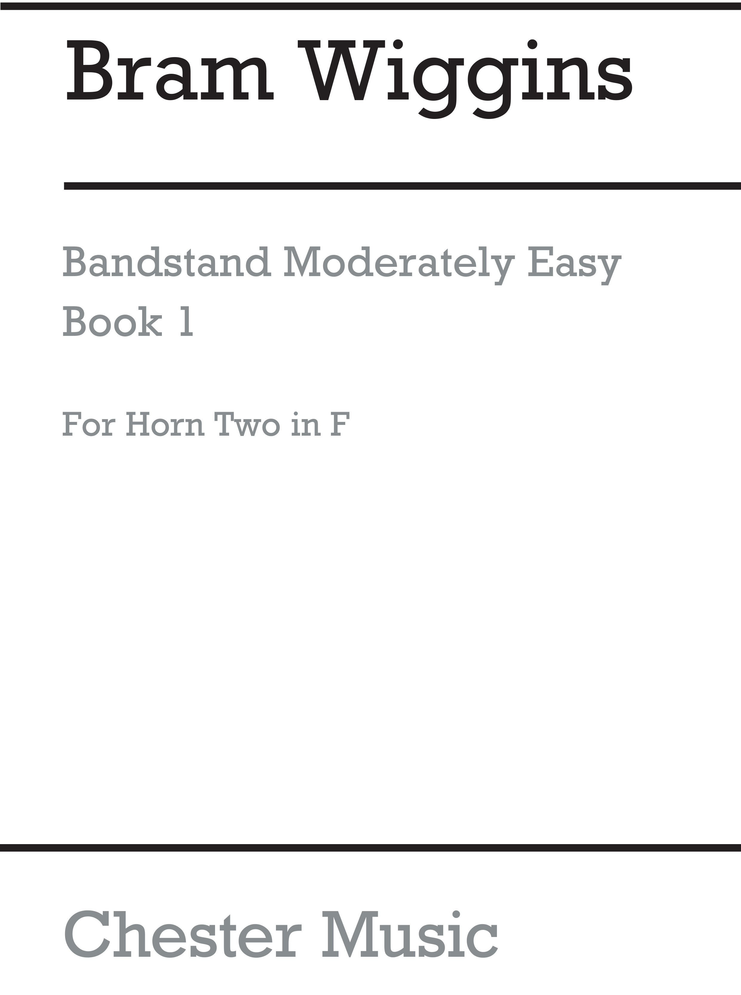 Bram Wiggins: Bandstand Moderately Easy Book 1 (Horn 2 in F): Concert Band: Part