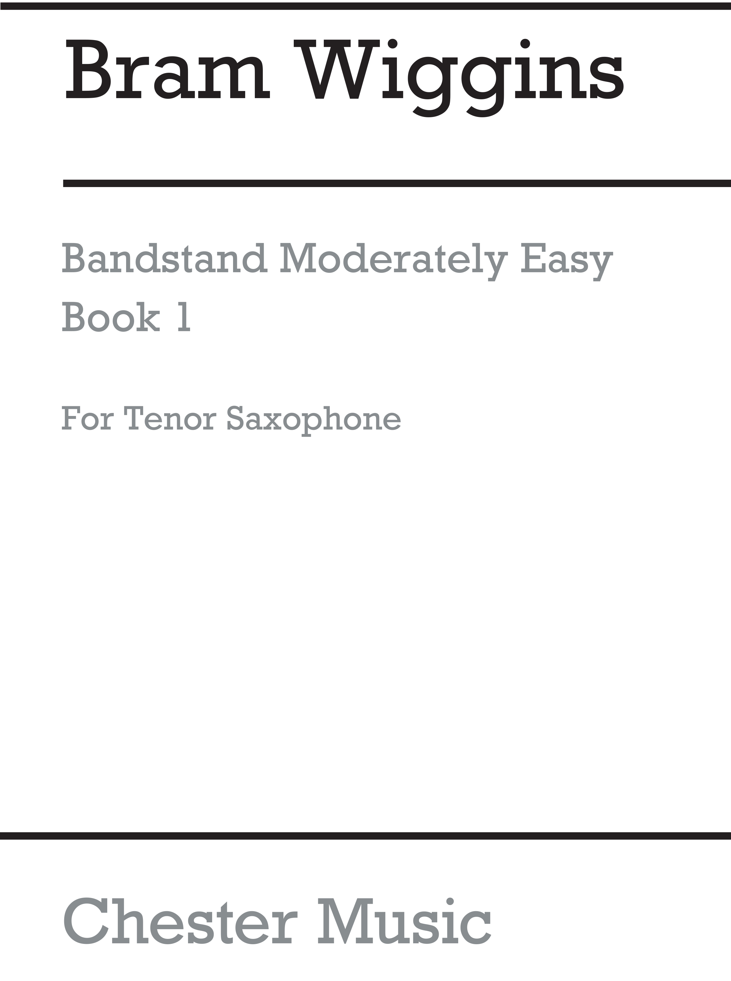 Bram Wiggins: Bandstand Moderately Easy Book 1 (Tenor Saxophone): Concert Band: