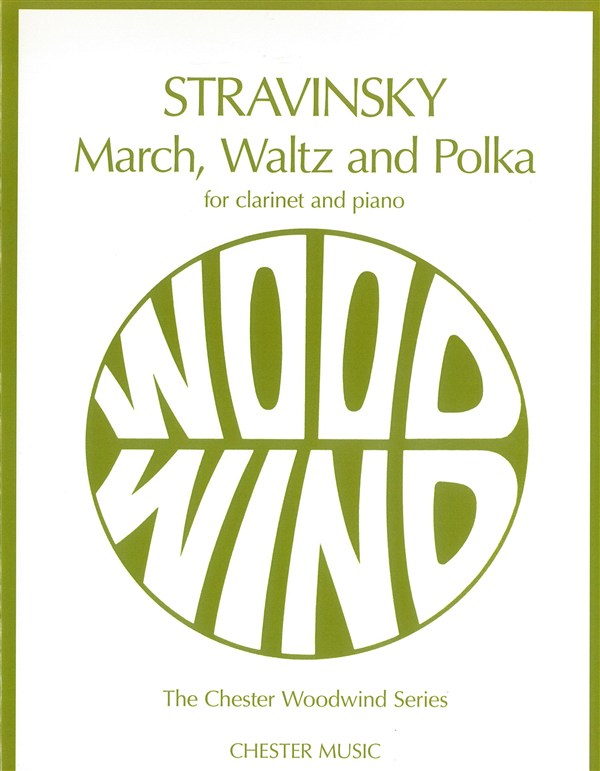 Igor Stravinsky: March  Waltz And Polka: Clarinet: Instrumental Work