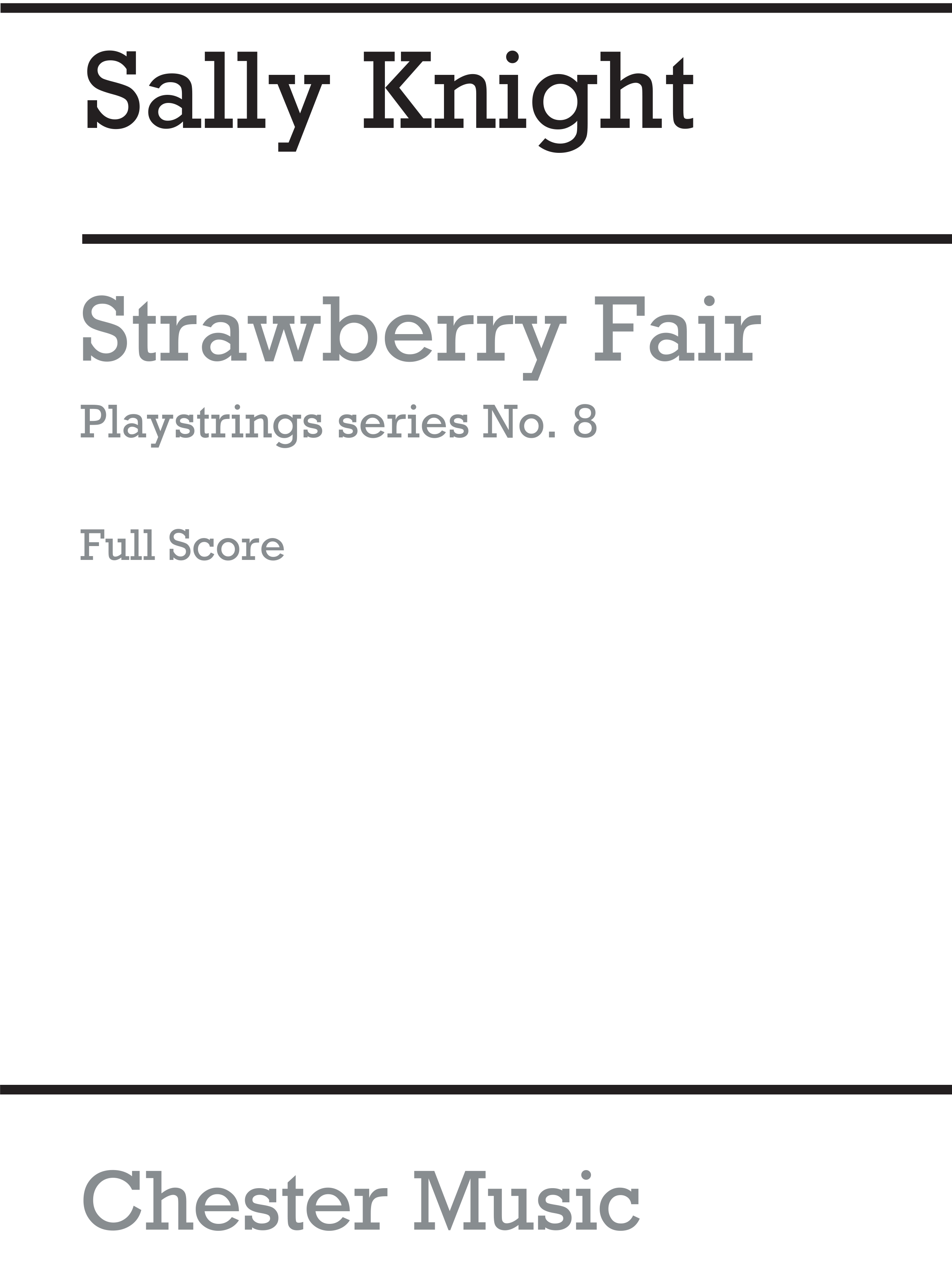 Sally Knight: Playstrings Easy No. 8 Strawberry Fair- Score: Orchestra: Score