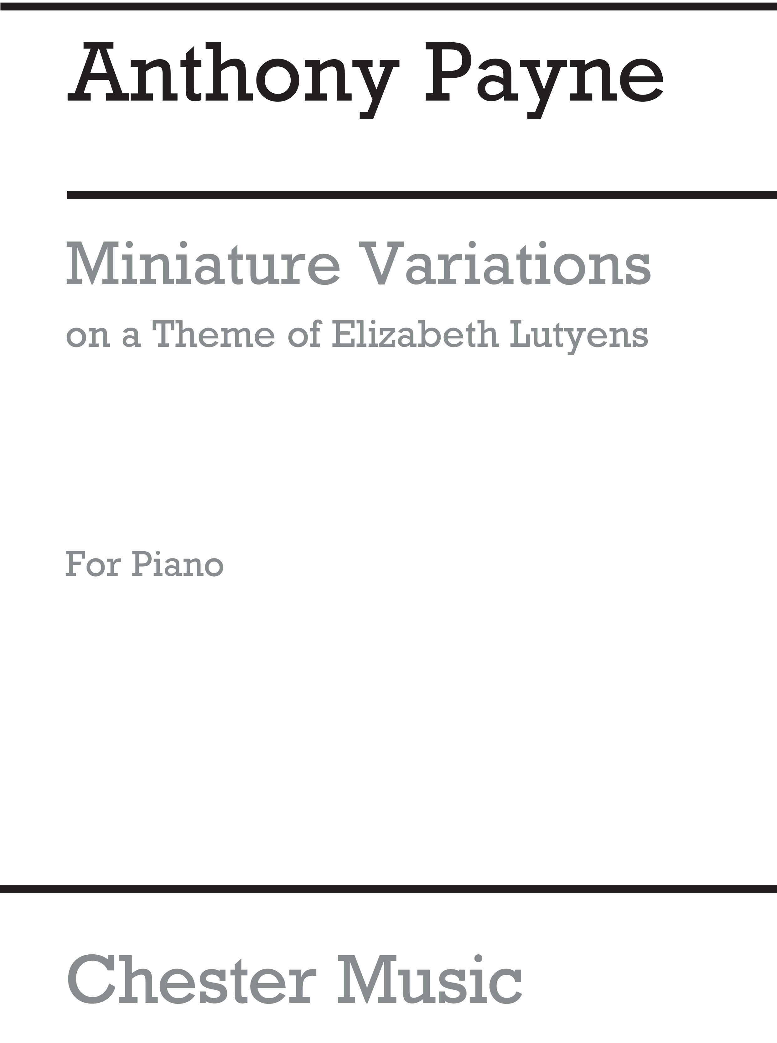 Anthony Payne: Miniature Variations On A Theme By E. Lutyens: Piano: