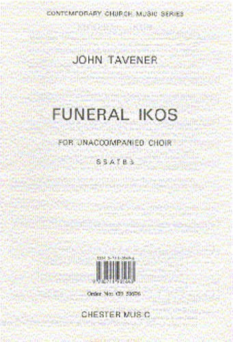 John Tavener: Funeral Ikos: SATB: Vocal Score