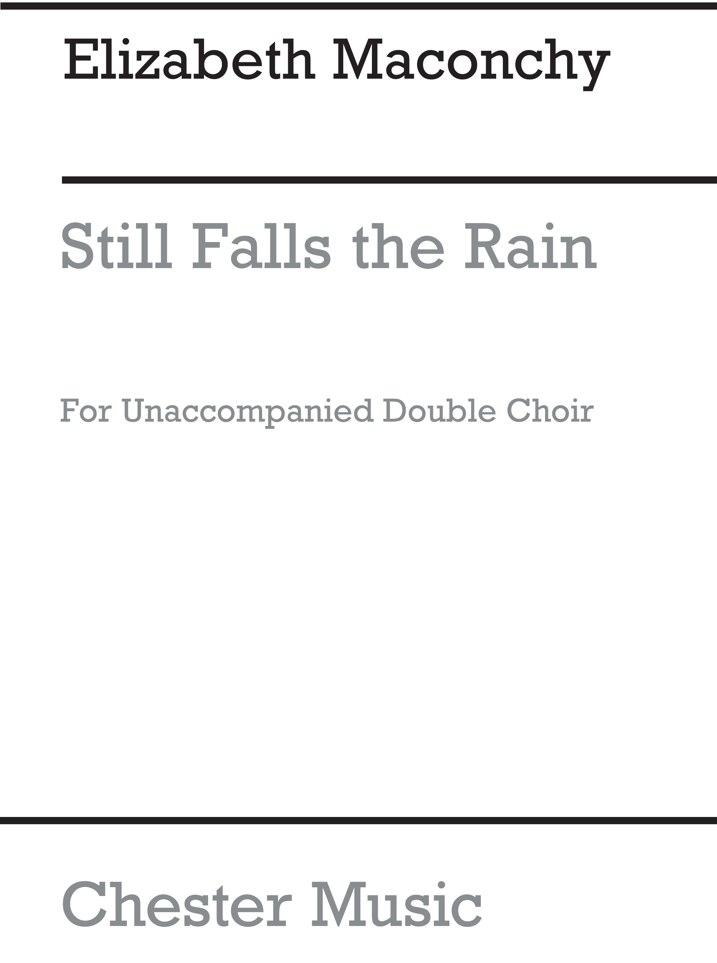 Elizabeth Maconchy: Still Falls The Rain for Double Choir: SATB: Vocal Score