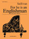 Arthur Seymour Sullivan: For He Is An Englishman: Easy Piano: Single Sheet