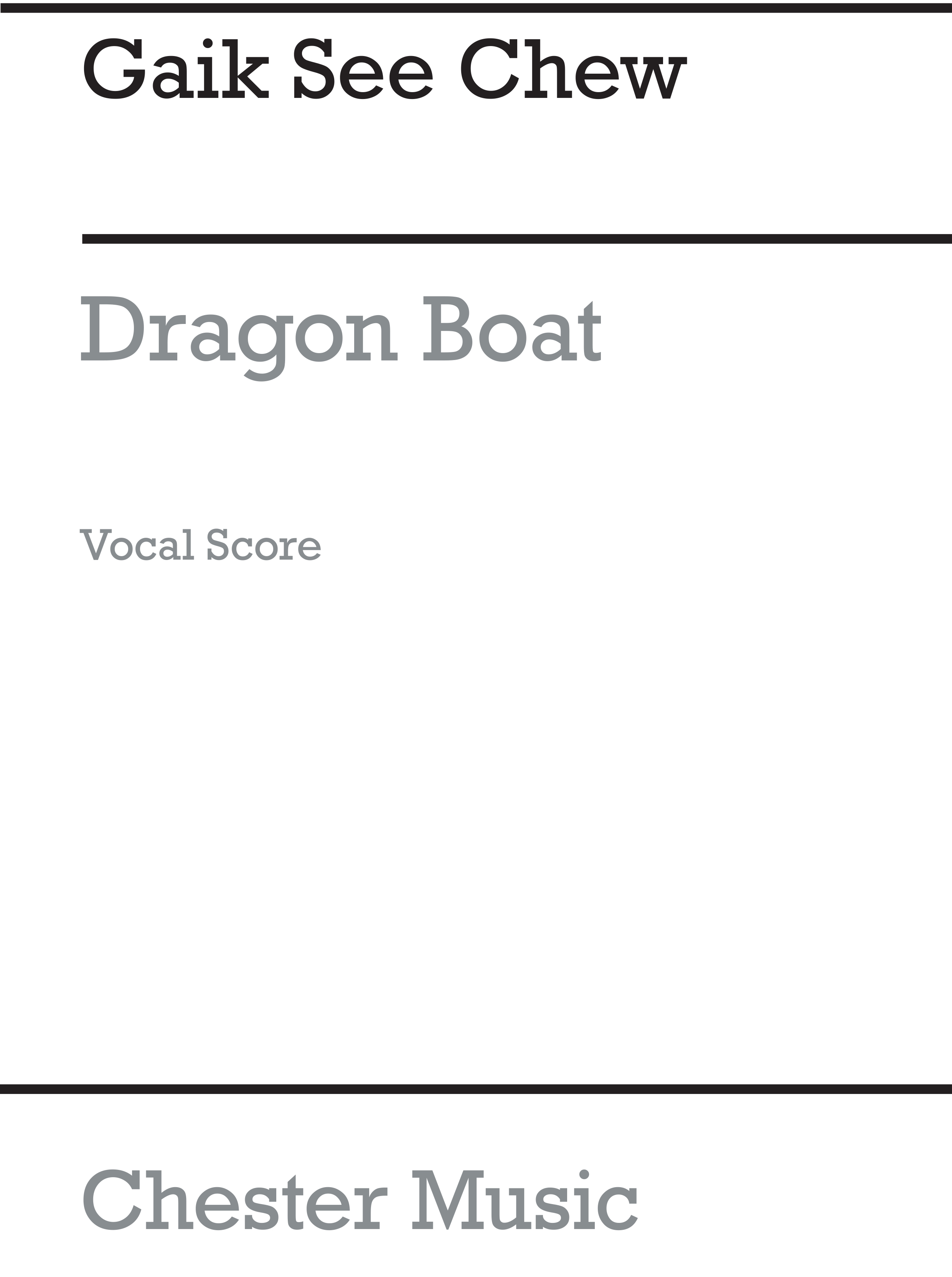 Gaik See Chew: Dragon Boat: Melody & Lyrics: Classroom Musical