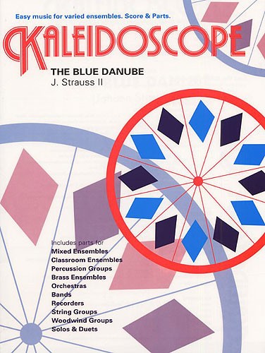 Johann Strauss Jr.: Kaleidoscope: The Blue Danube: Flexible Band: Score and