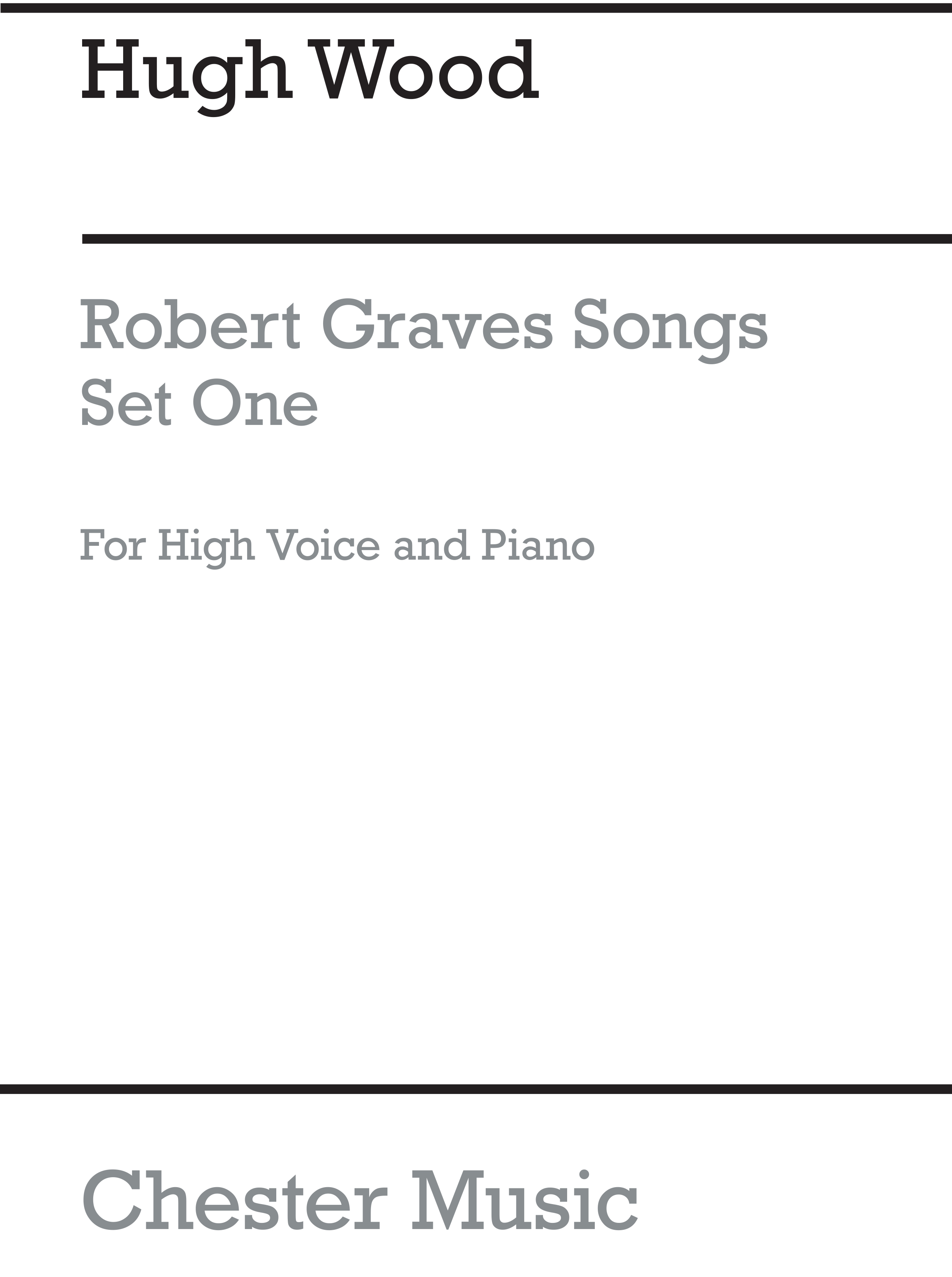 Hugh Wood: Graves Songs Set 1 Op.18: High Voice: Instrumental Work