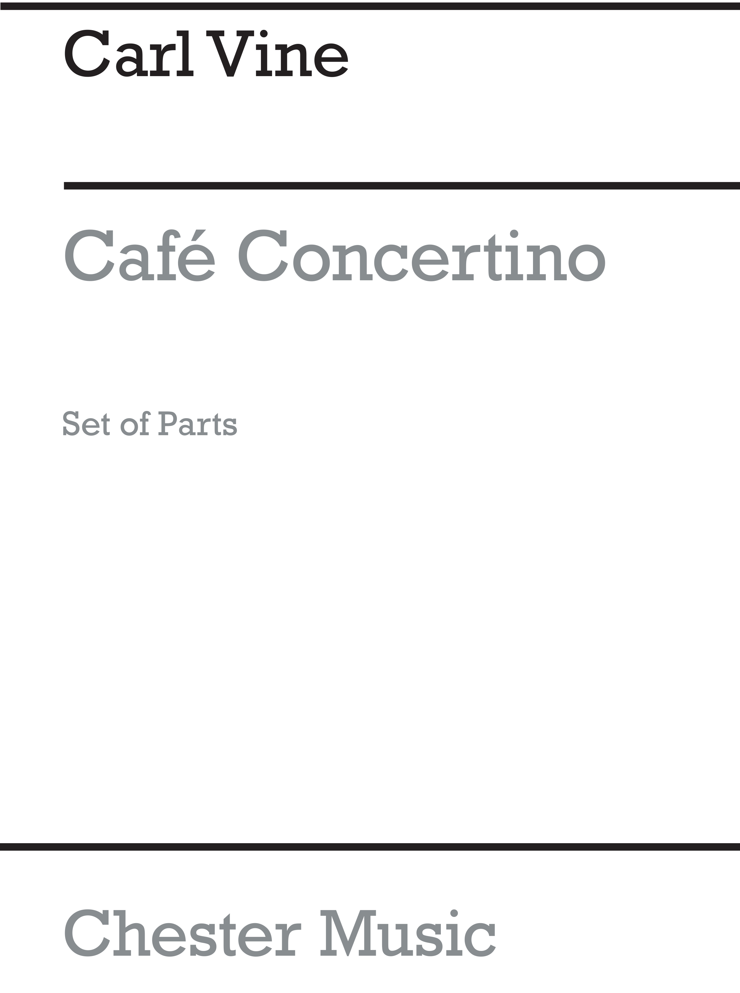 Carl Vine: Café Concertino: Chamber Ensemble: Parts