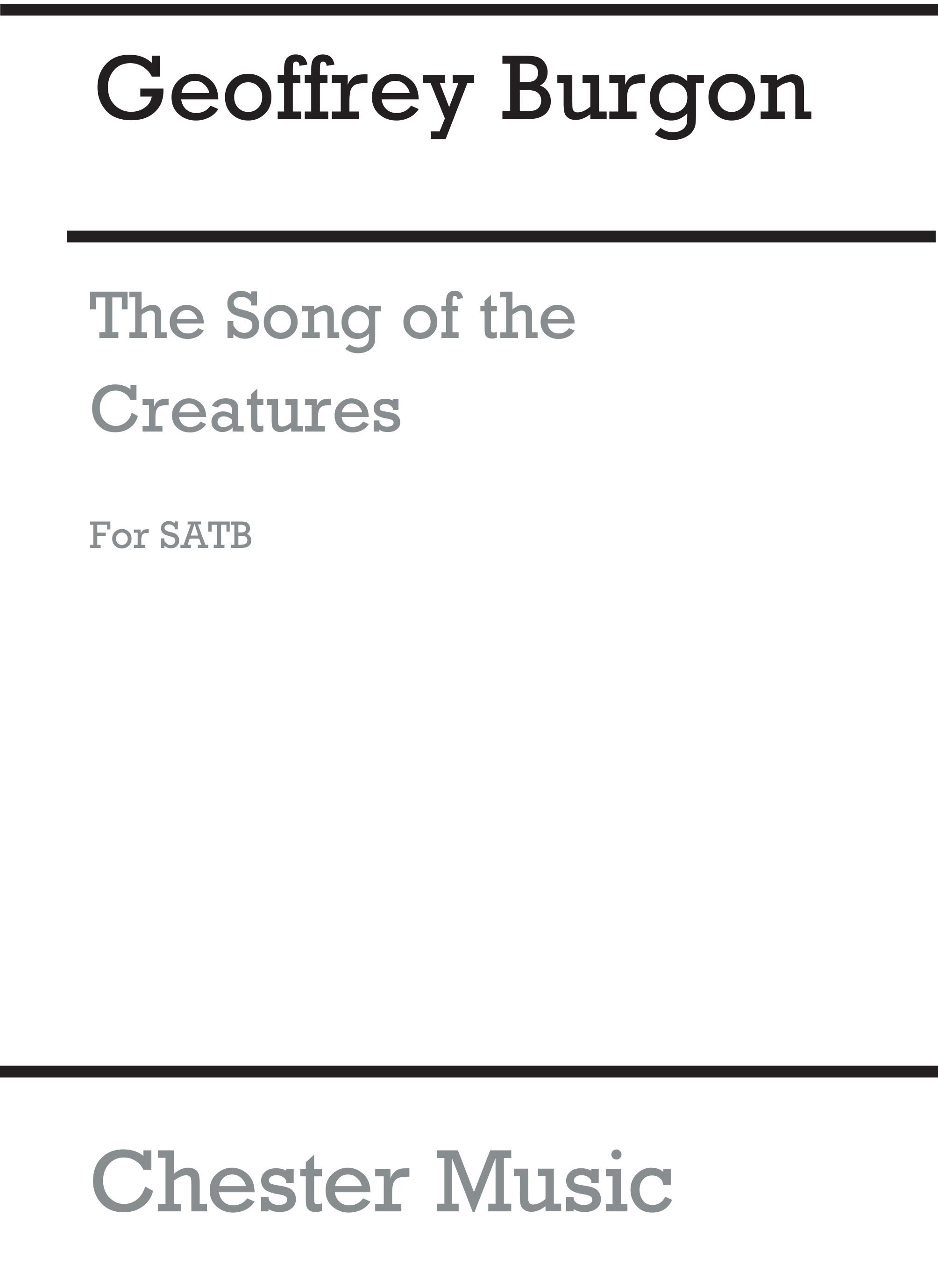 Geoffrey Burgon: The Song Of The Creatures: SATB: Vocal Score