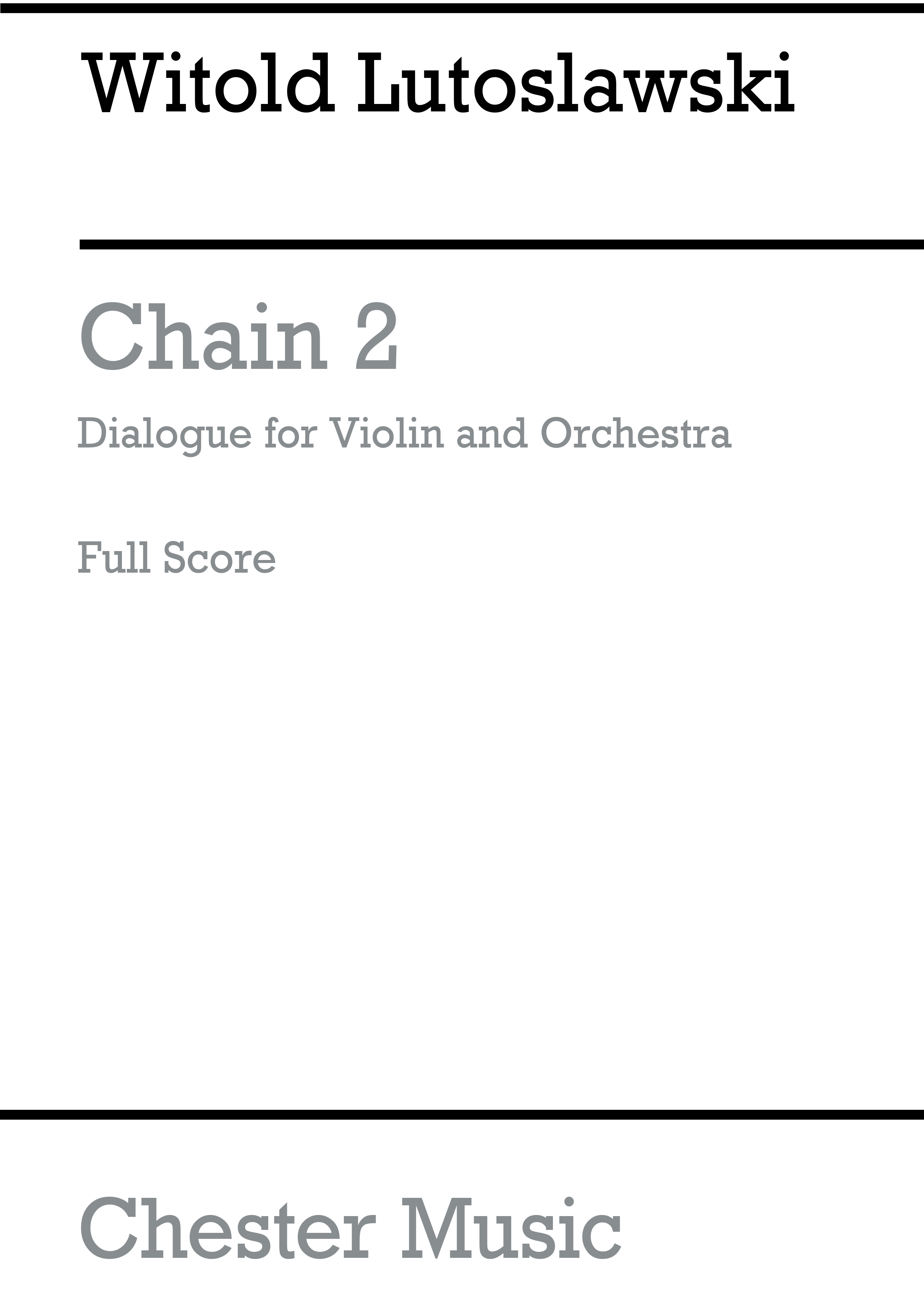Witold Lutoslawski: Chain 2 Dialogue For Violin And Orchestra: Violin: Score
