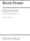 Bruce Fraser: Citrus Suite: Wind Ensemble: Score and Parts