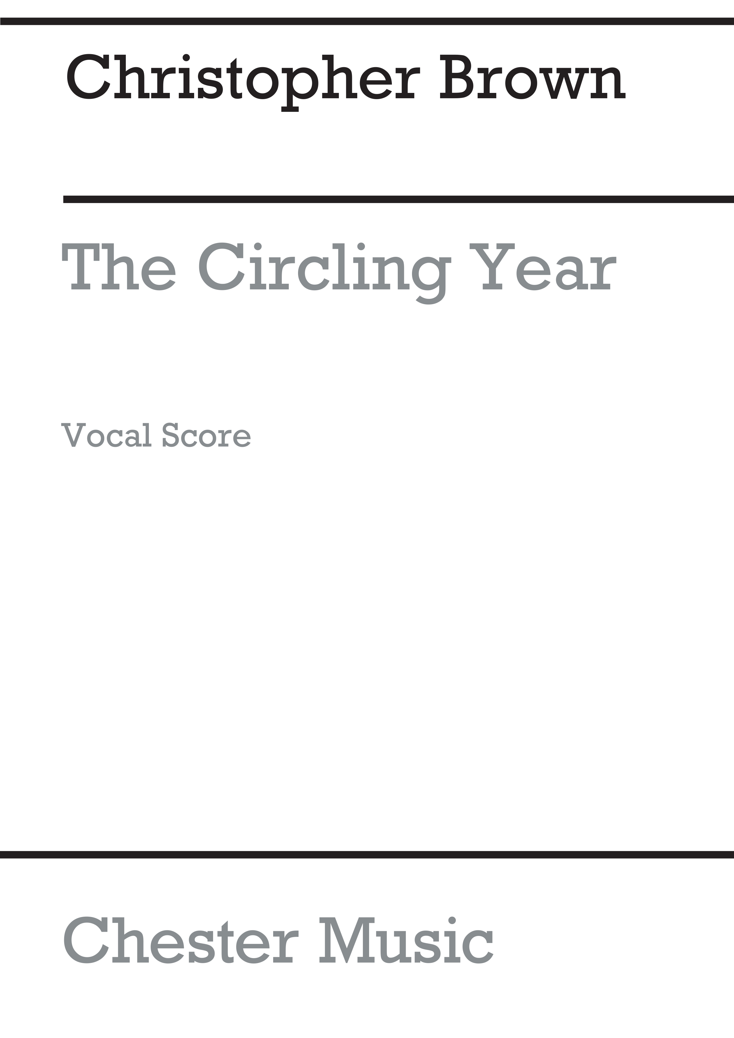 Christopher Brown: The Circling Year: SATB: Vocal Score