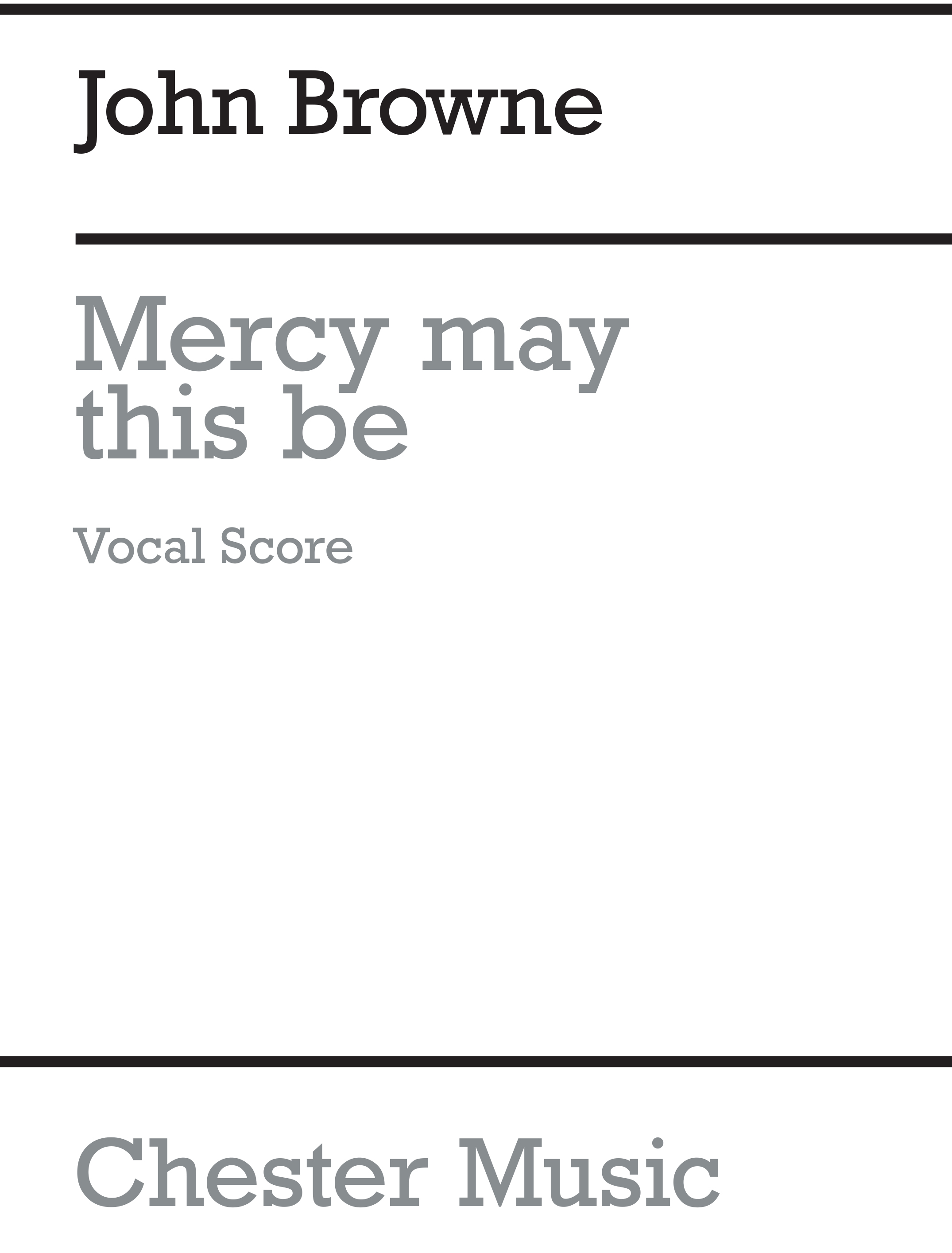 John Browne: Jesu  Mercy  How May This Be?: SATB: Vocal Score