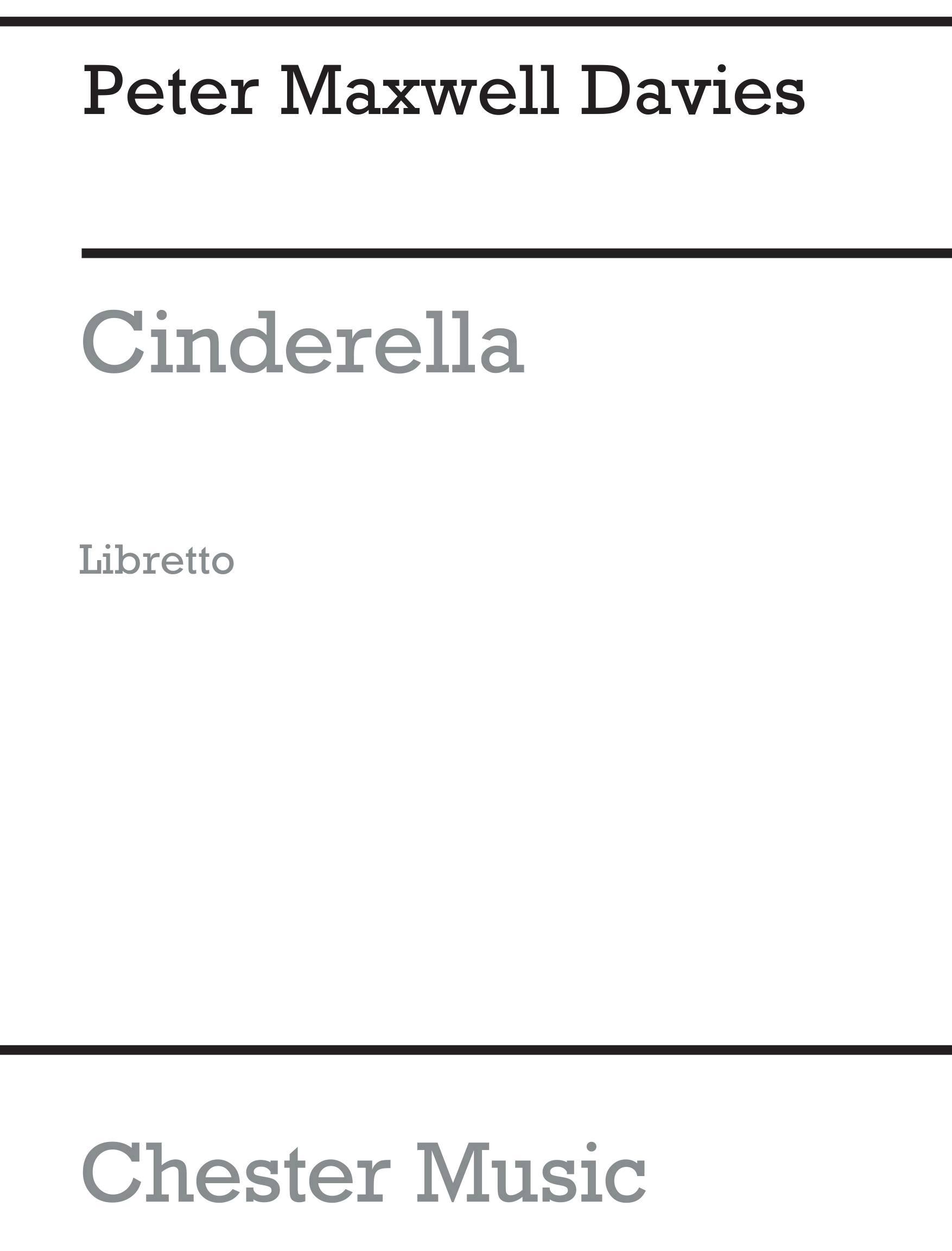 Peter Maxwell Davies: Cinderella (Libretto): Opera: Libretto