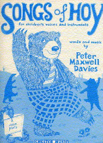 Peter Maxwell Davies: Songs Of Hoy Voice Parts: Voice: Vocal Score