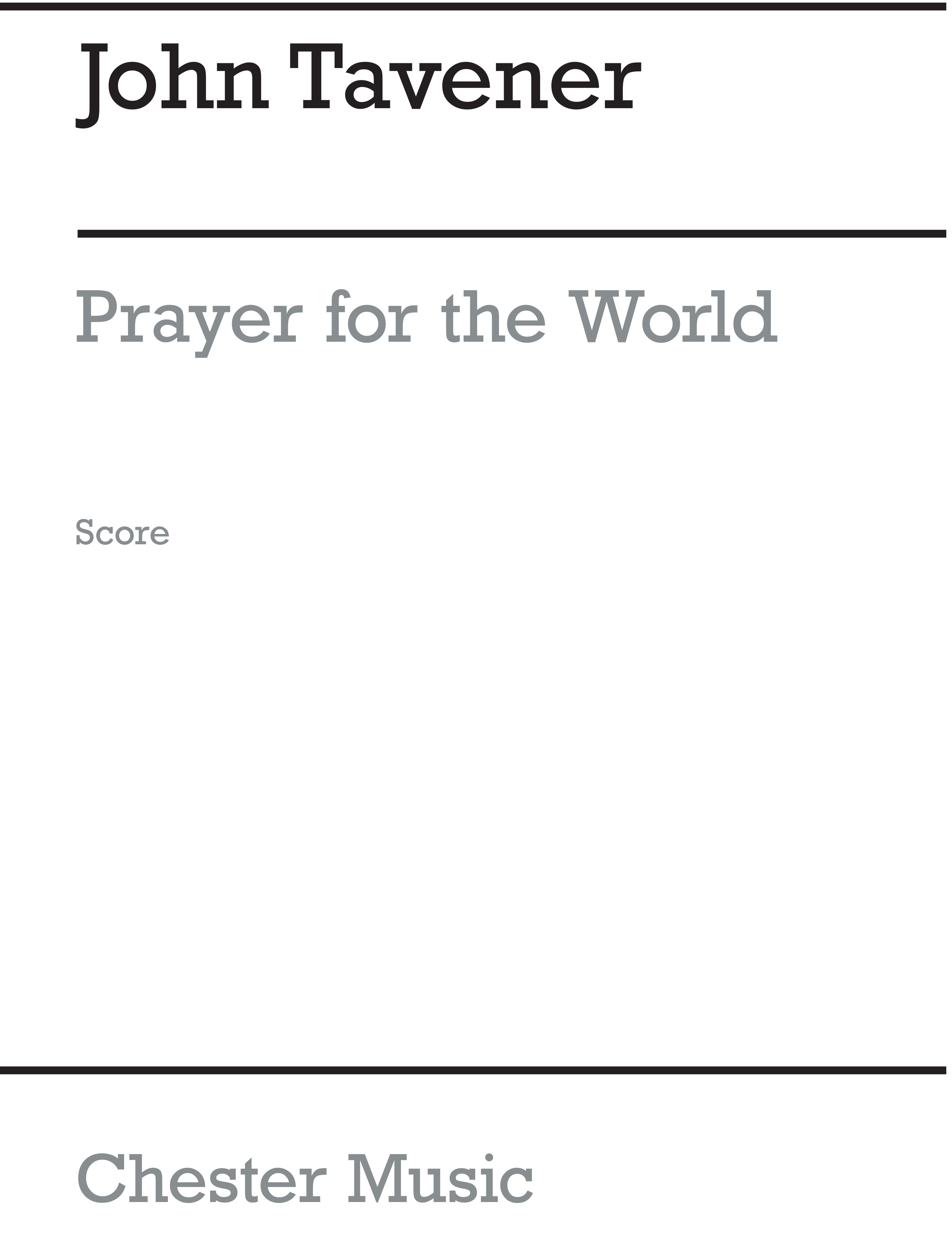 John Tavener: Prayer For The World: SATB: Vocal Score